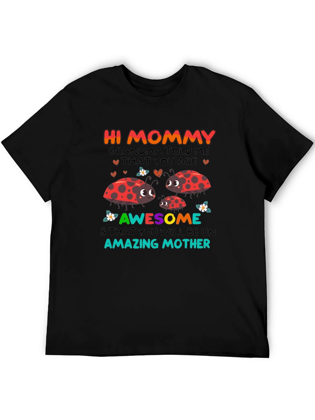 Hi Mommy Ladybug T-Shirt