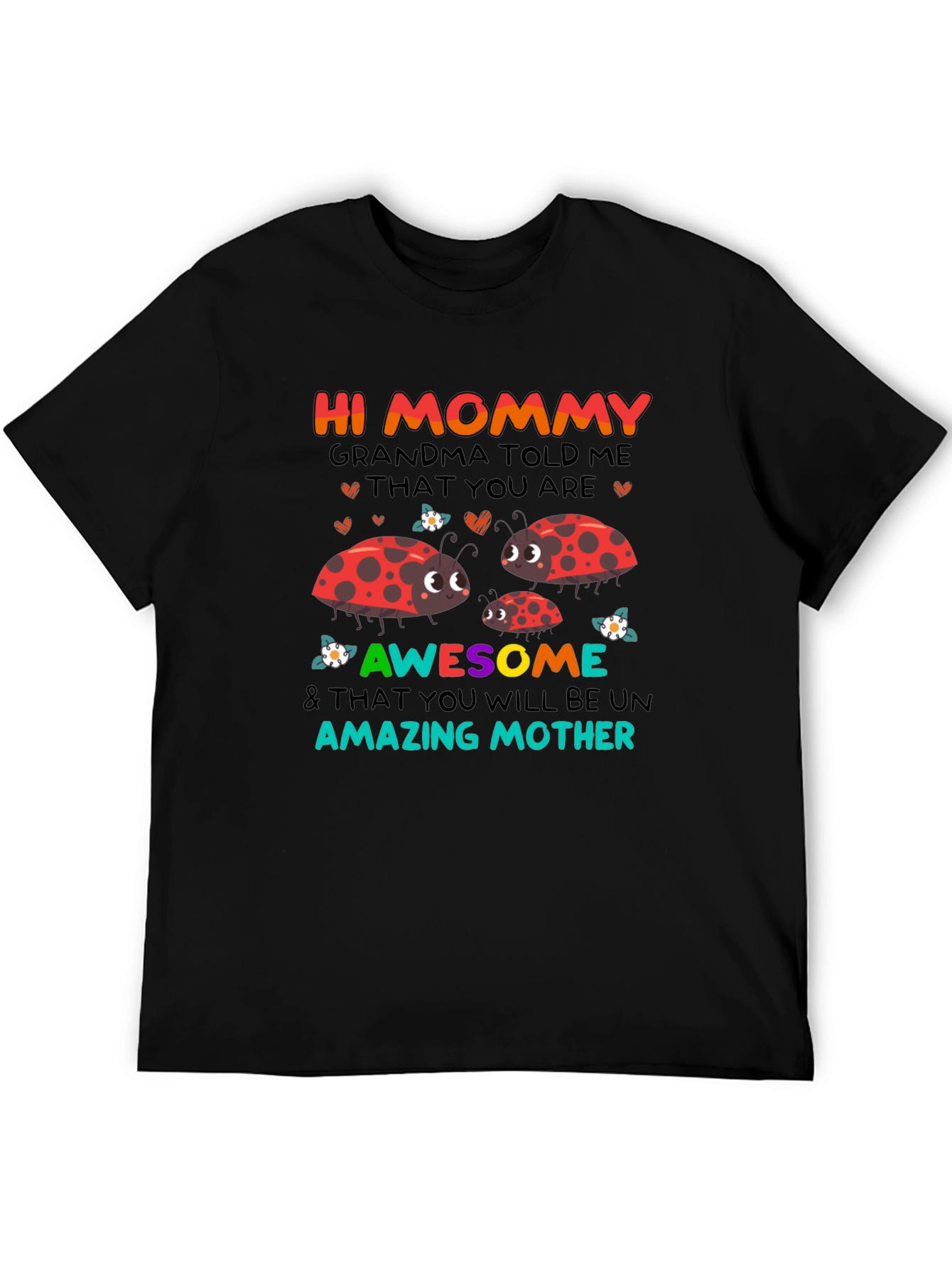 Hi Mommy Ladybug T-Shirt
