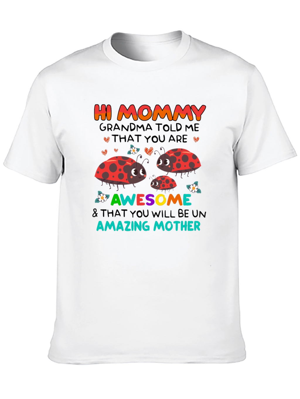 Hi Mommy Ladybug T-Shirt
