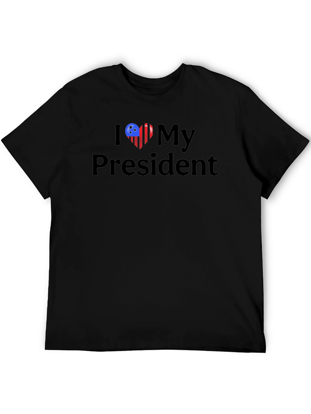 I Love My President T-Shirt