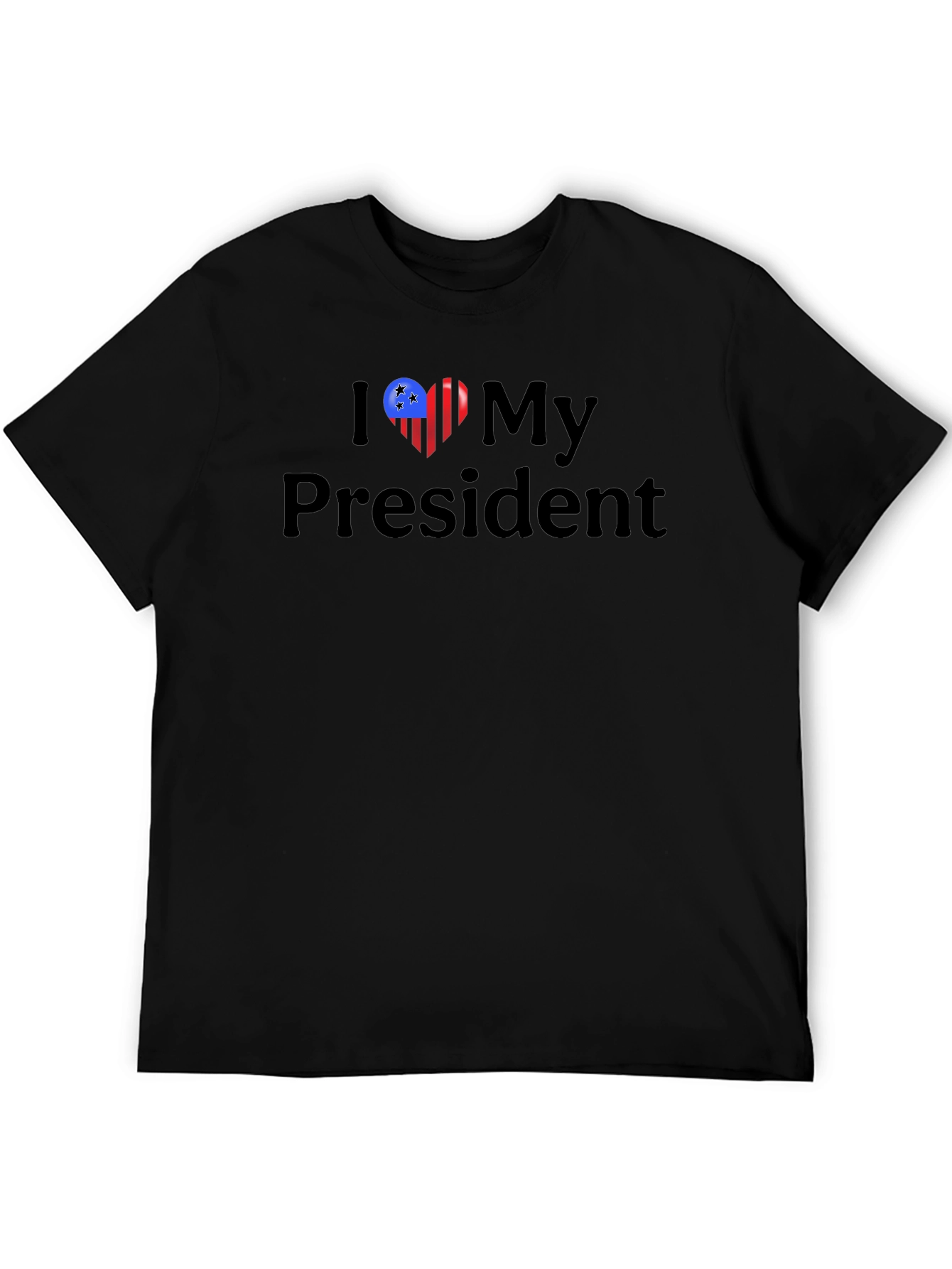 I Love My President T-Shirt