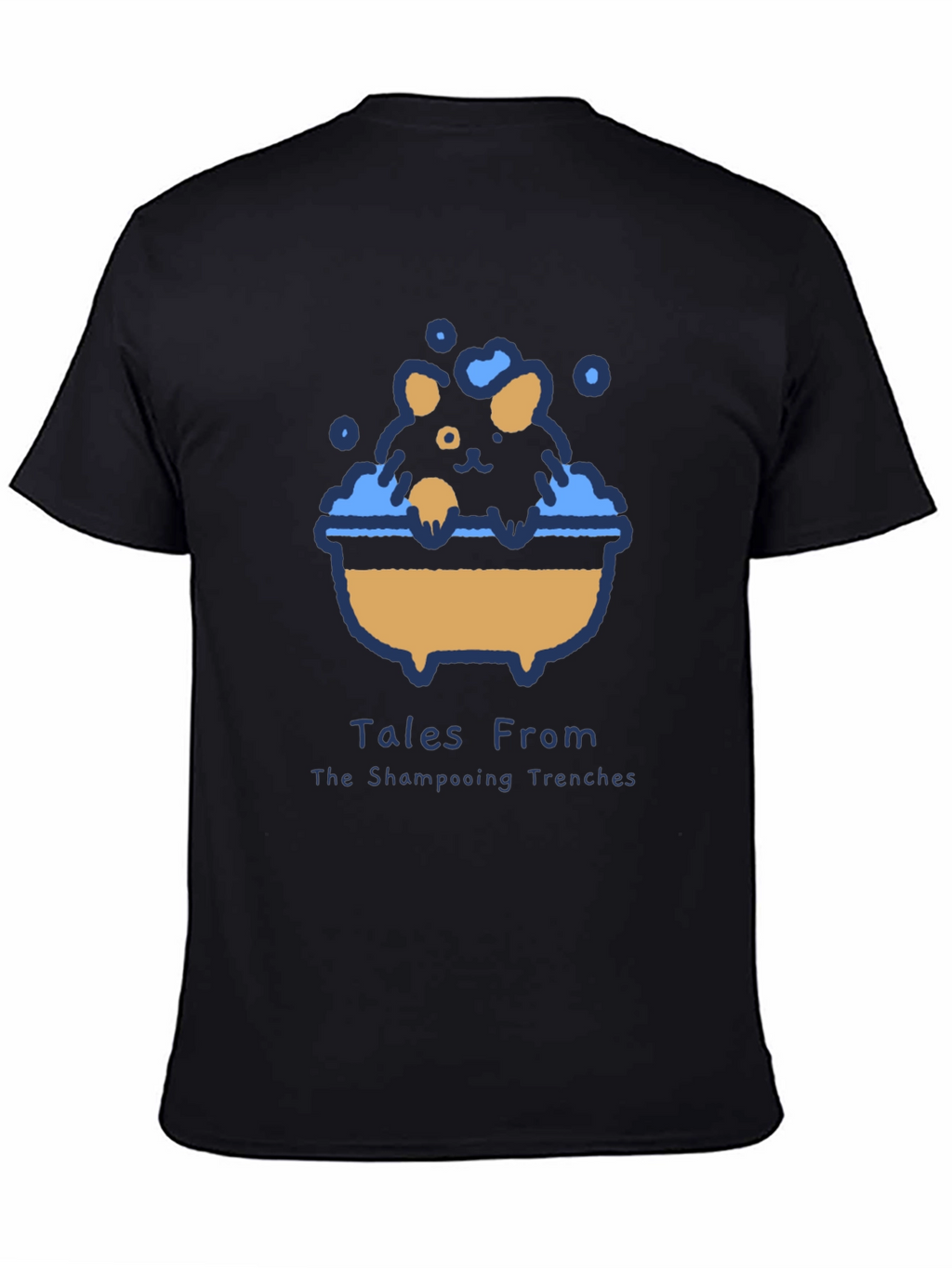 Tales From The Shampooing Trenches T-Shirt