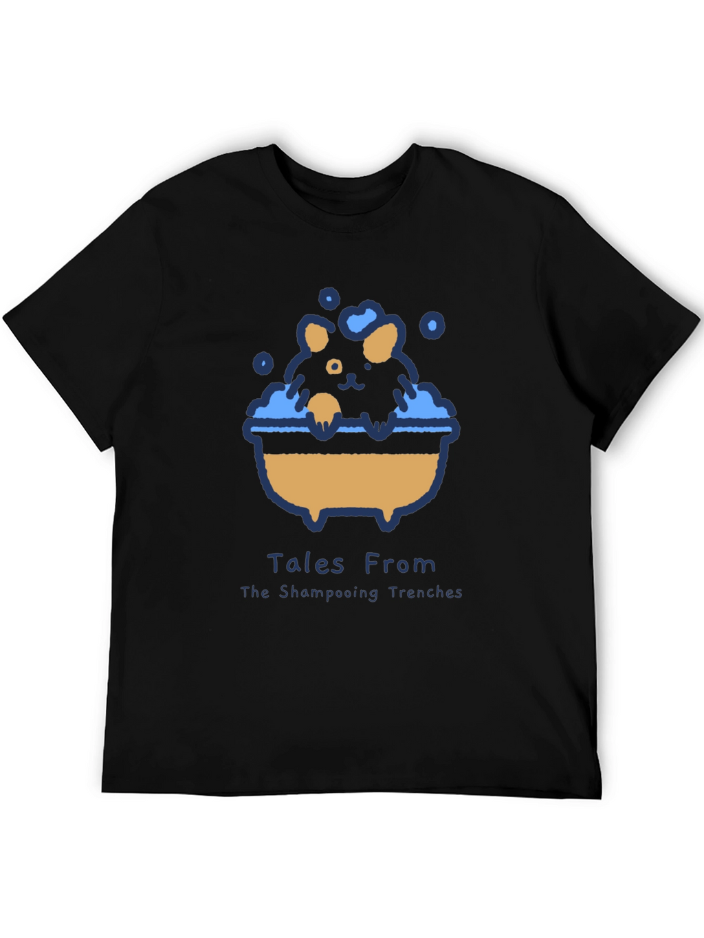 Tales From The Shampooing Trenches T-Shirt
