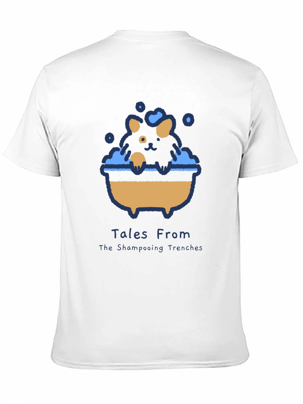 Tales From The Shampooing Trenches T-Shirt