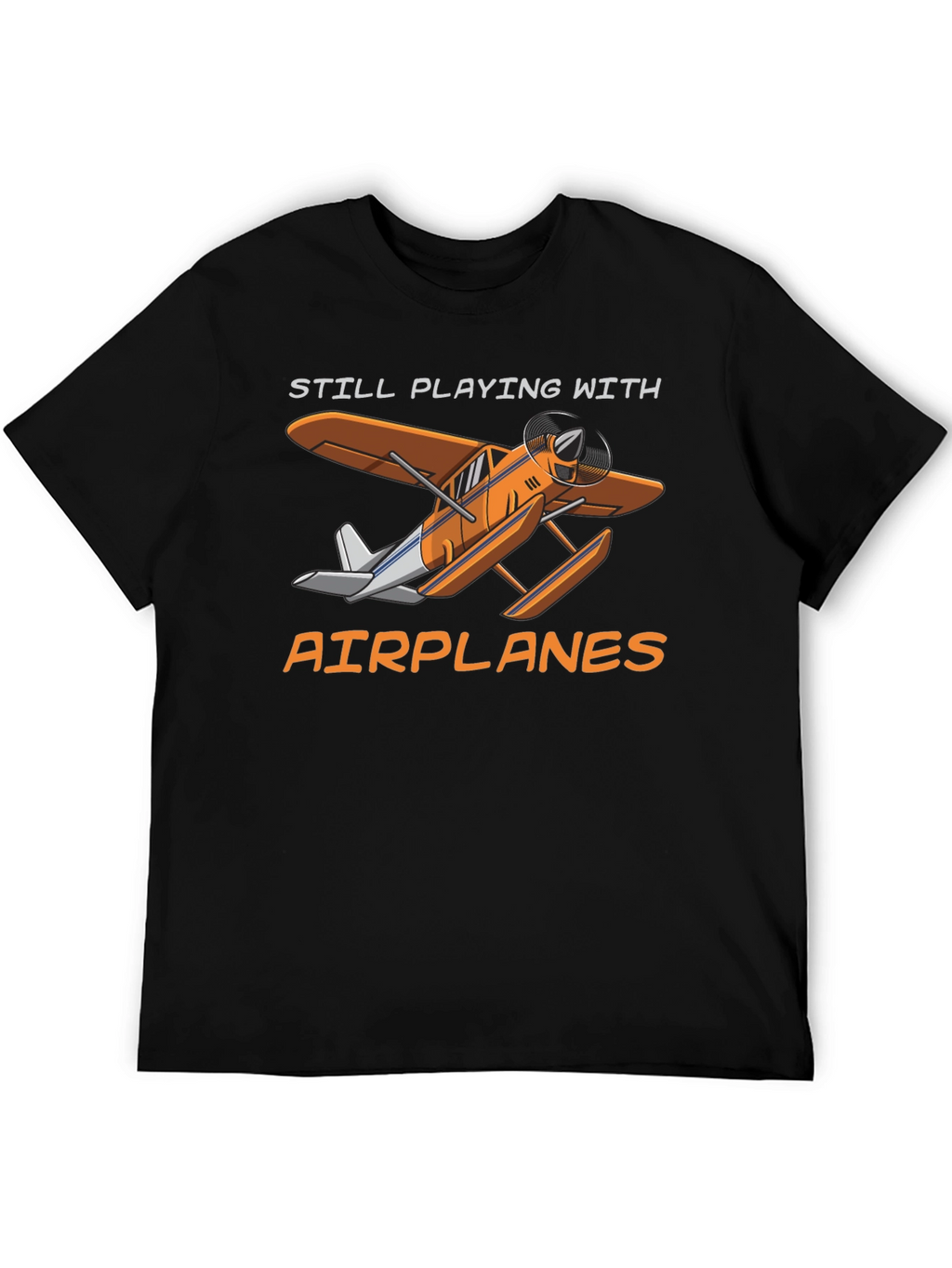 Still Playing With Airplanes T-Shirt