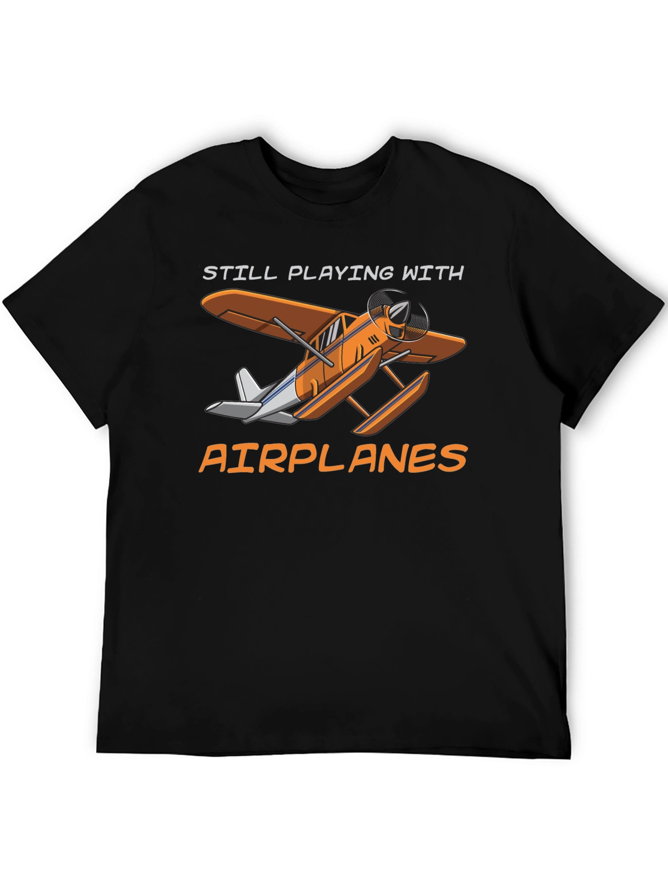 Still Playing With Airplanes T-Shirt