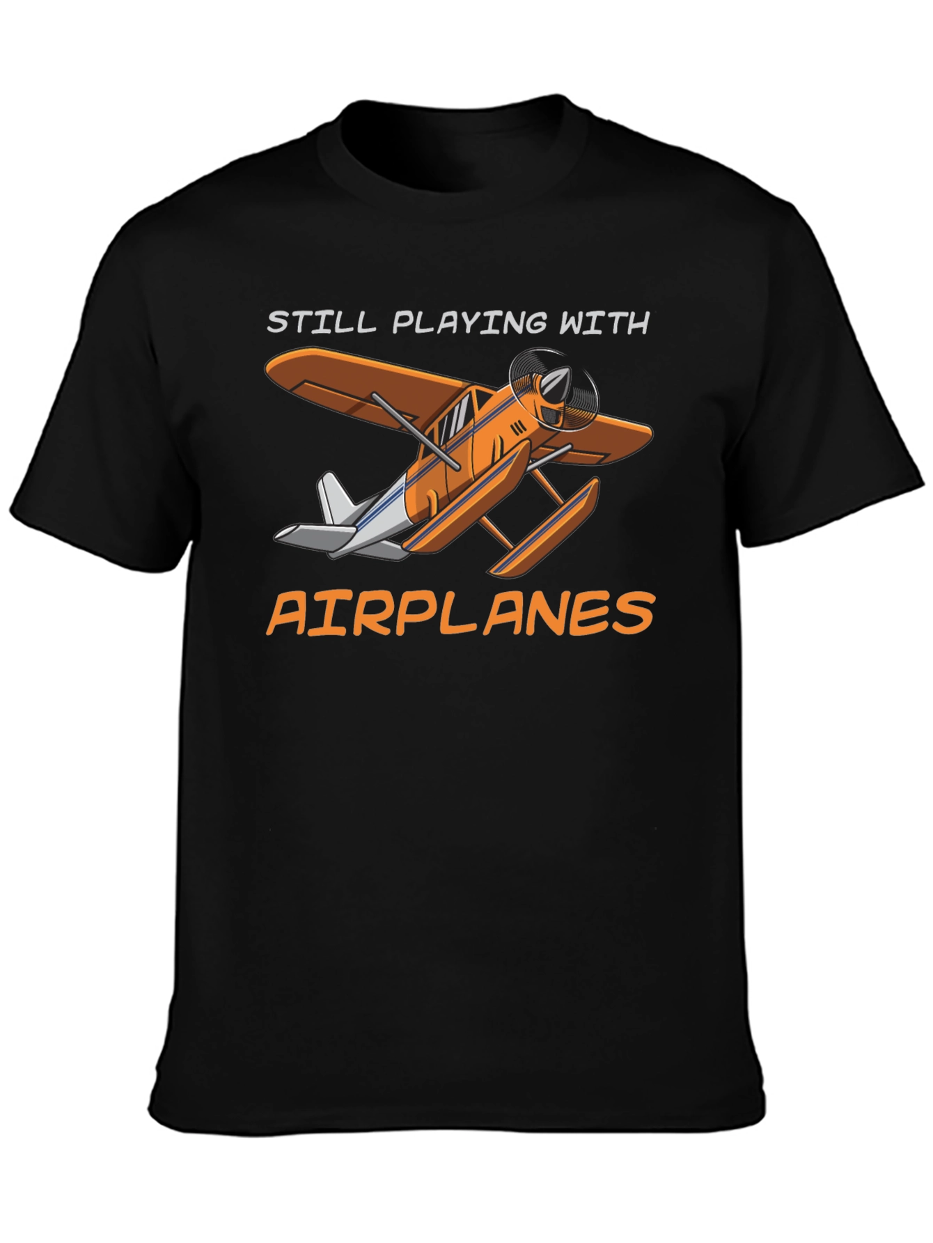 Still Playing With Airplanes T-Shirt
