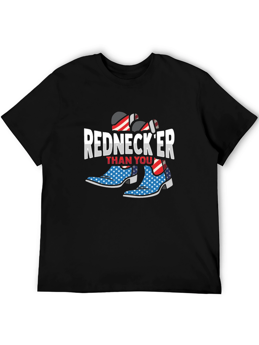 Rednecker Than You T-Shirt - Patriotic Cowboy Boots