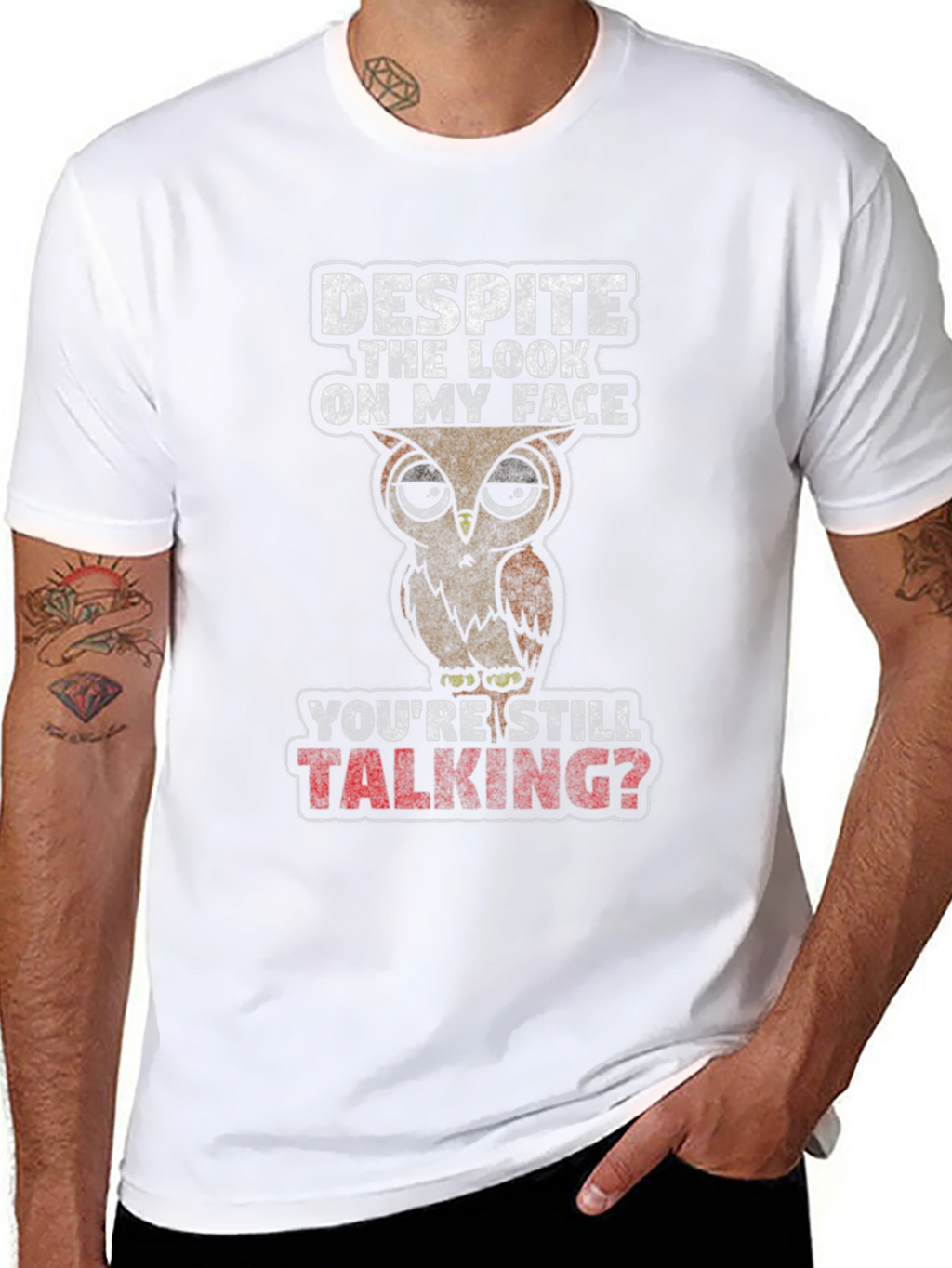 Funny Owl Graphic T-Shirt - Youre Still Talking?