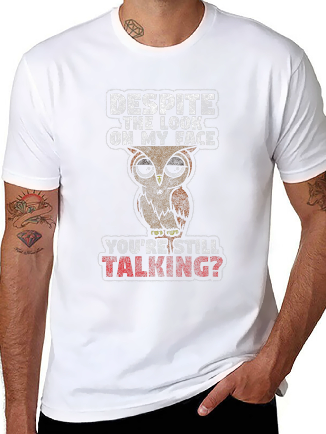 Funny Owl Graphic T-Shirt - Youre Still Talking?