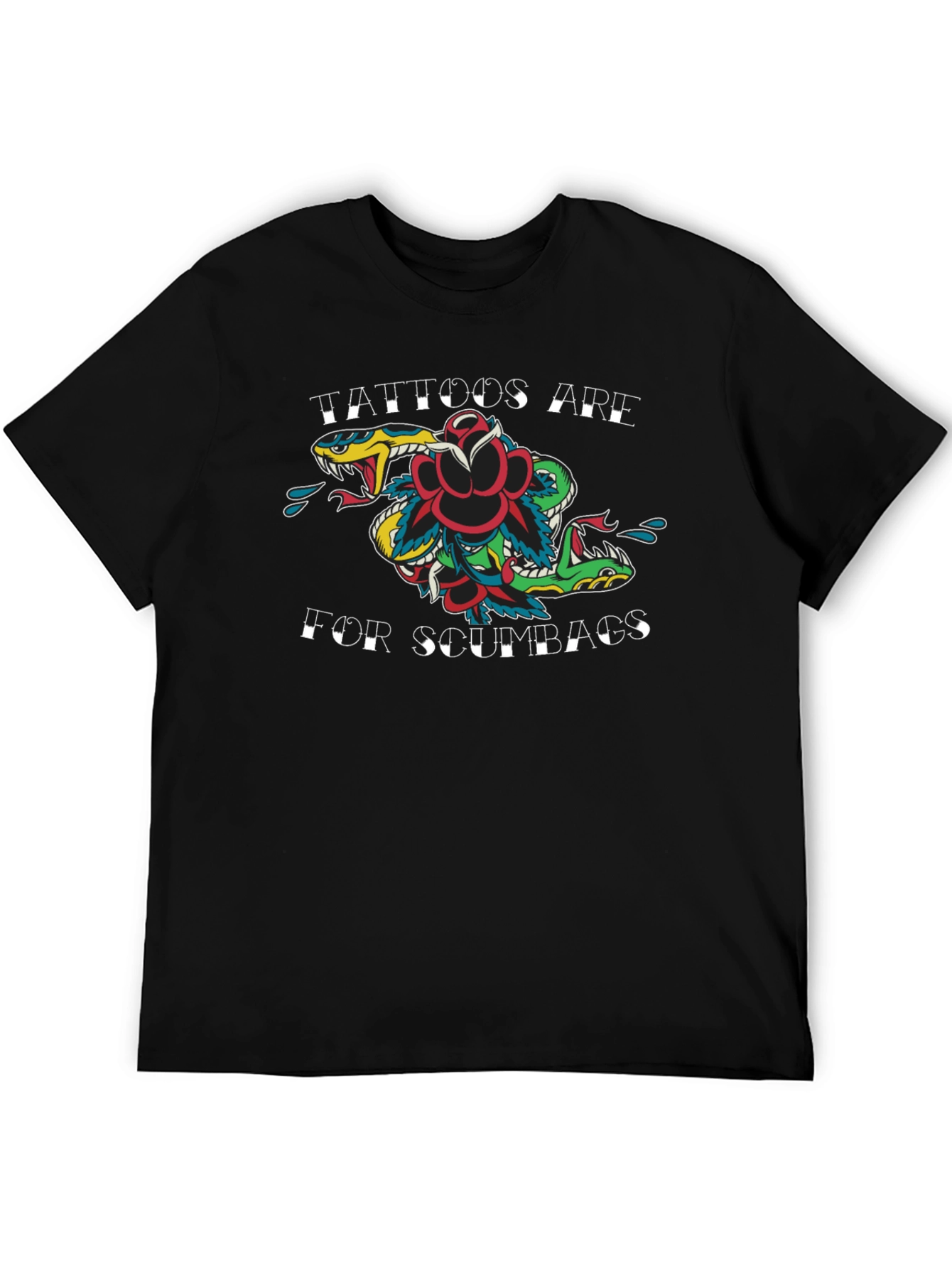 Tattoos Are for Scumbags Graphic Tee