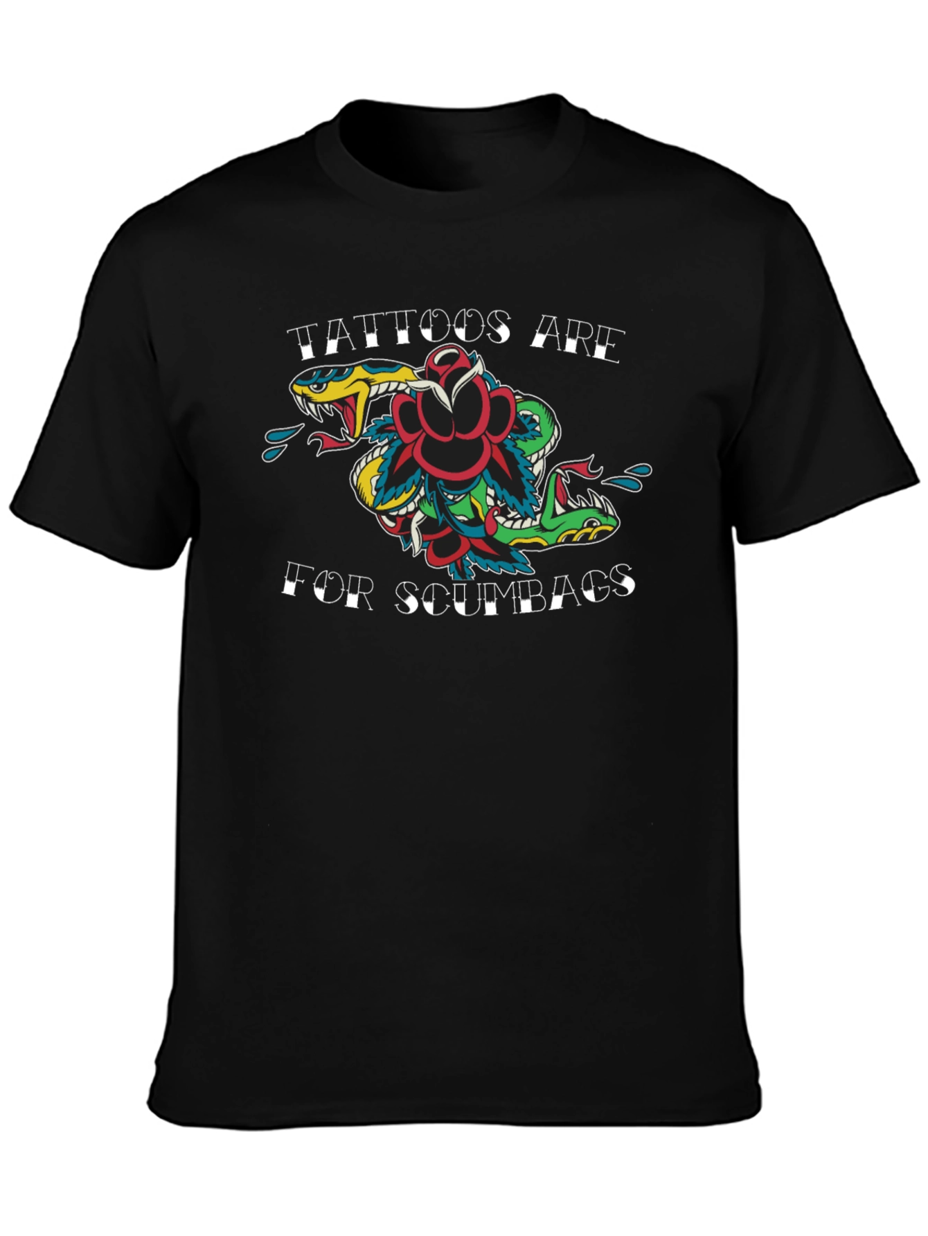 Tattoos Are for Scumbags Graphic Tee