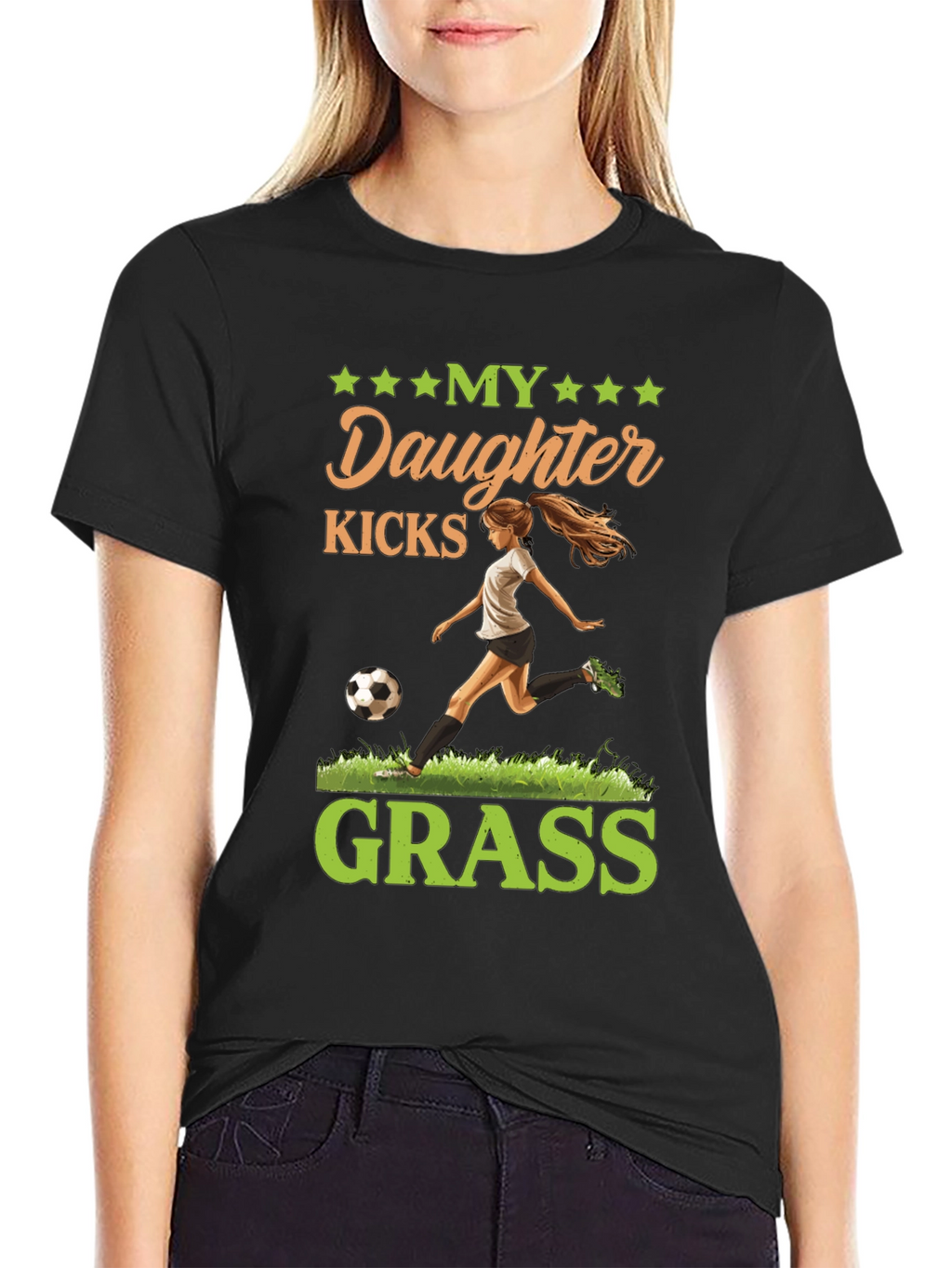 My Daughter Kicks Grass T-Shirt Soccer Mom