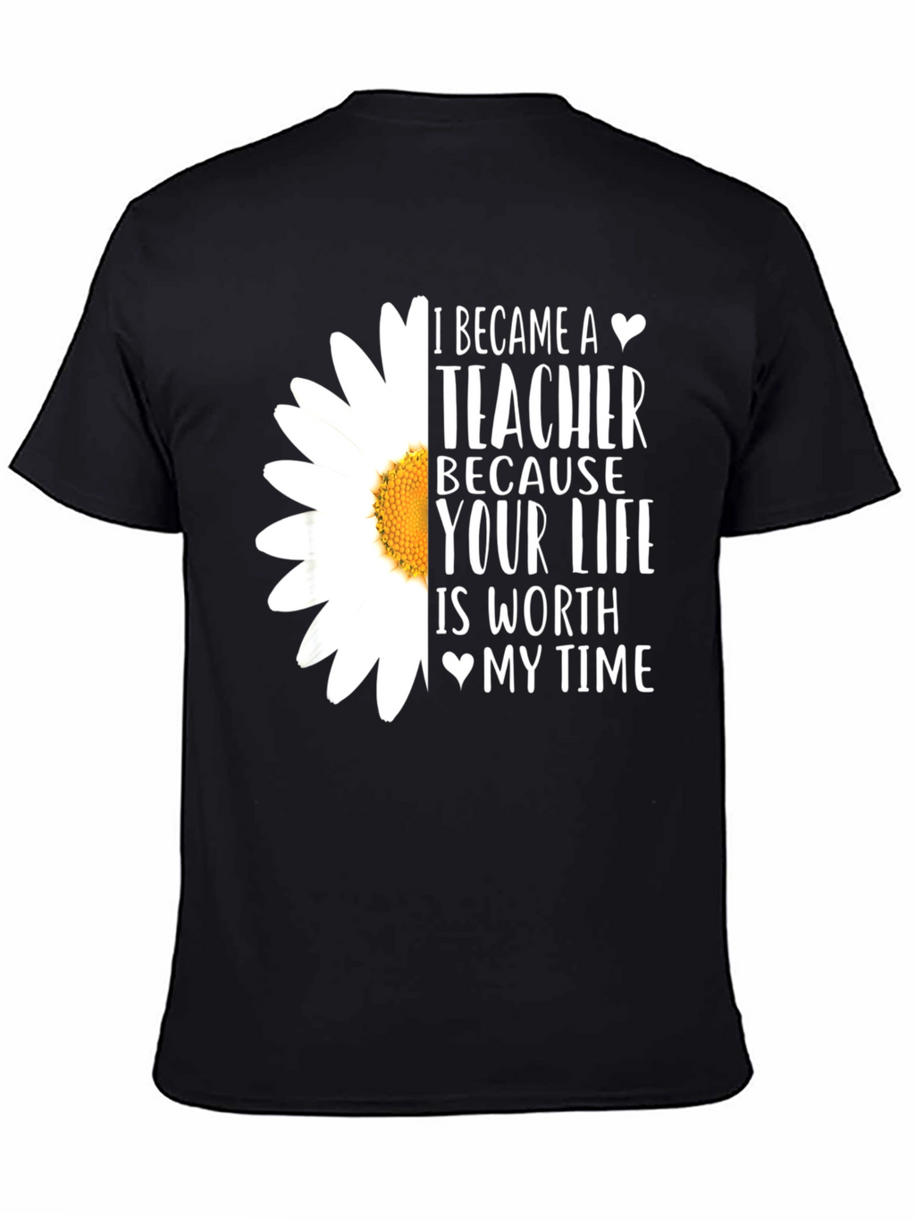 Teacher Daisy T-Shirt: Worth My Time