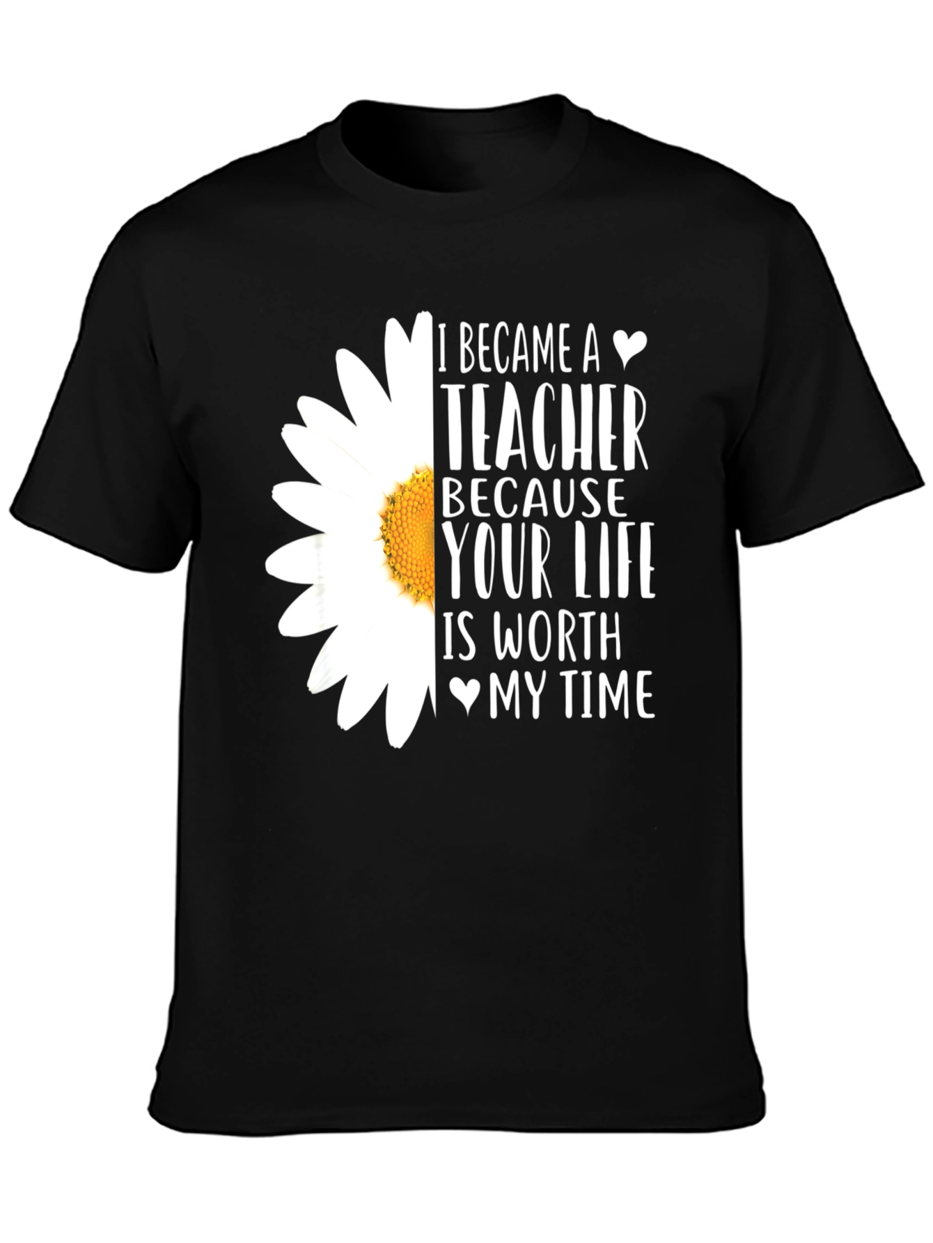 Teacher Daisy T-Shirt: Worth My Time