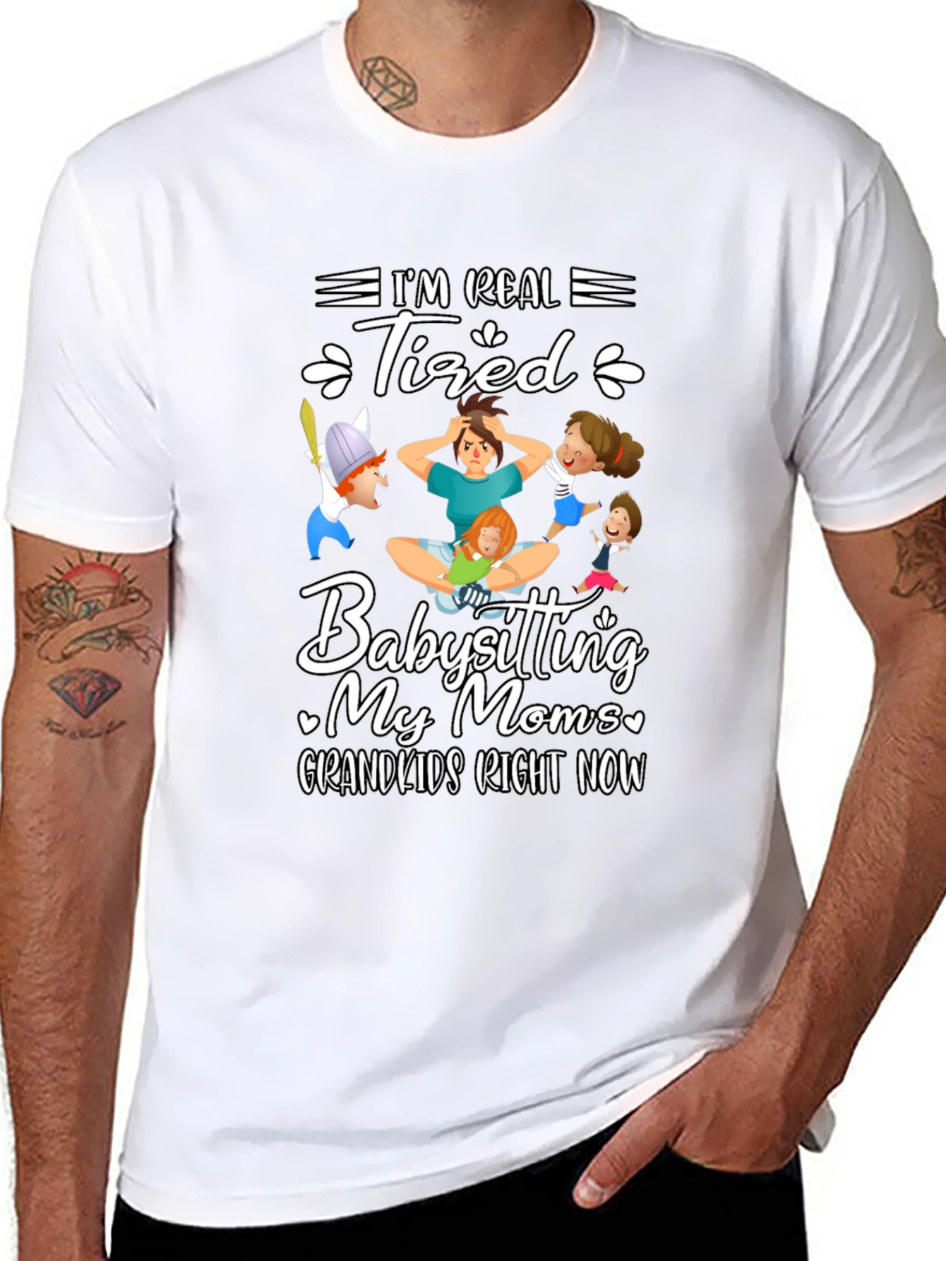 Im Real Tired Babysitting T-Shirt
