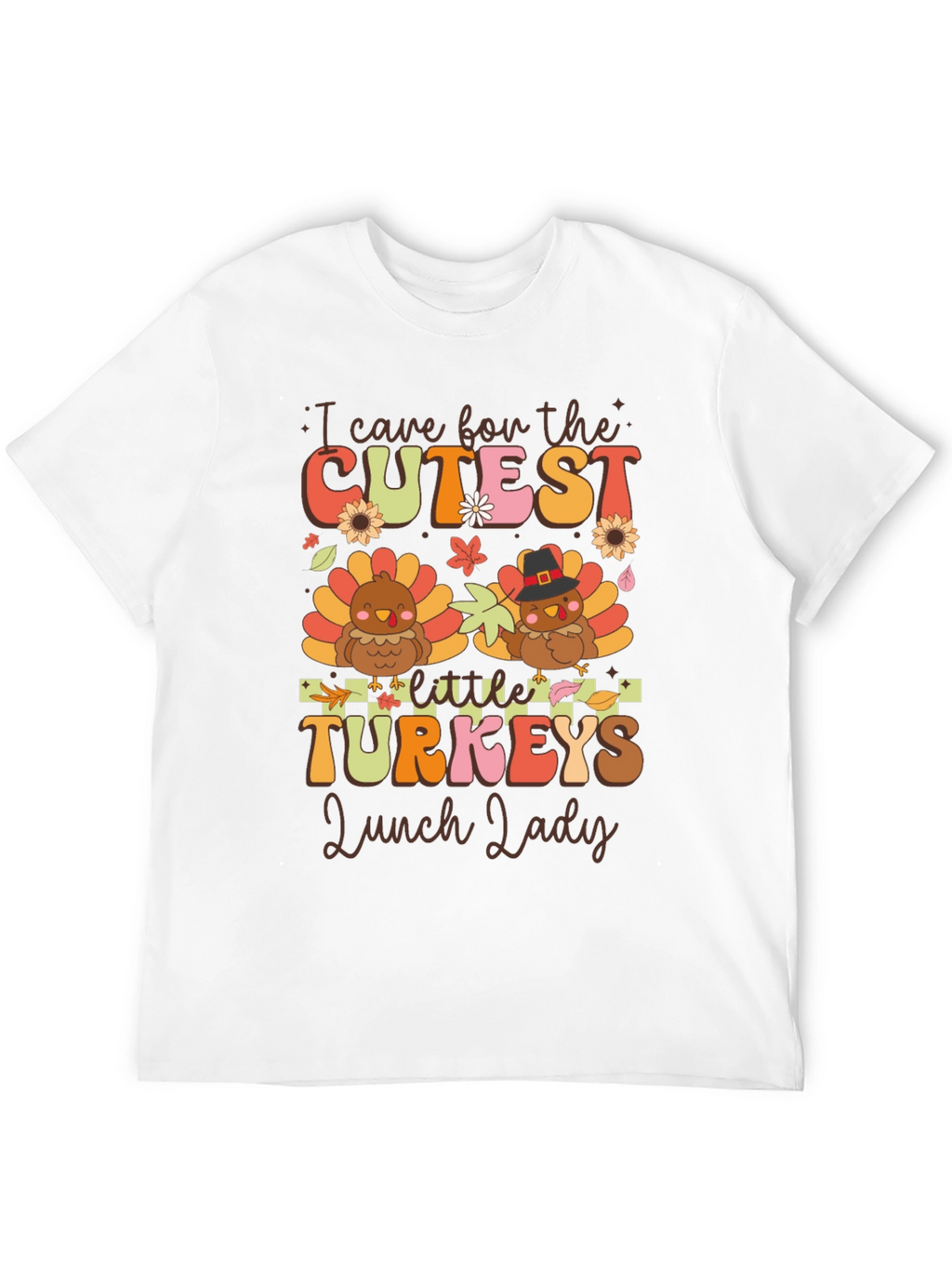 Cutest Little Turkeys Lunch Lady T-Shirt