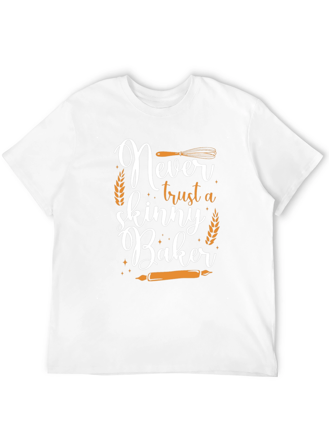 Never Trust a Skinny Baker Graphic Tee