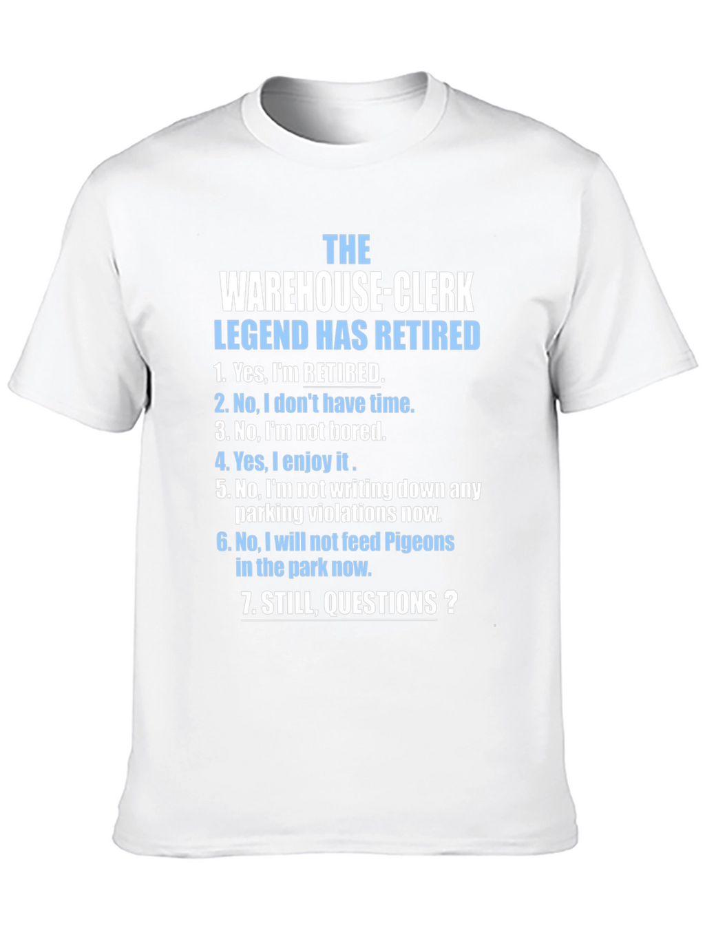 Retired Warehouse-Clerk T-Shirt - Legend Has Retired
