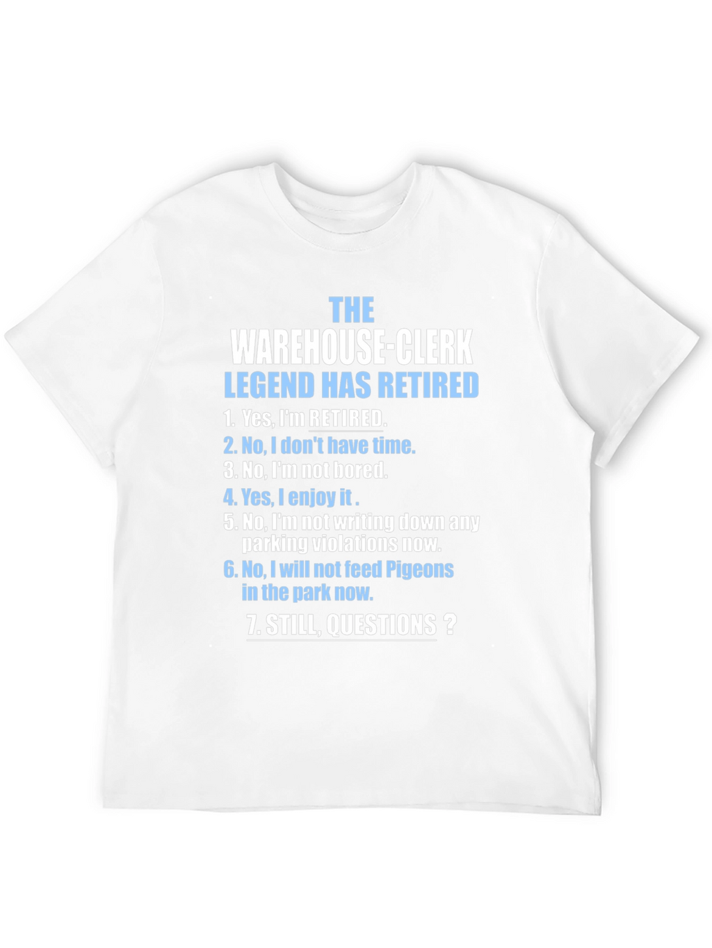 Retired Warehouse-Clerk T-Shirt - Legend Has Retired