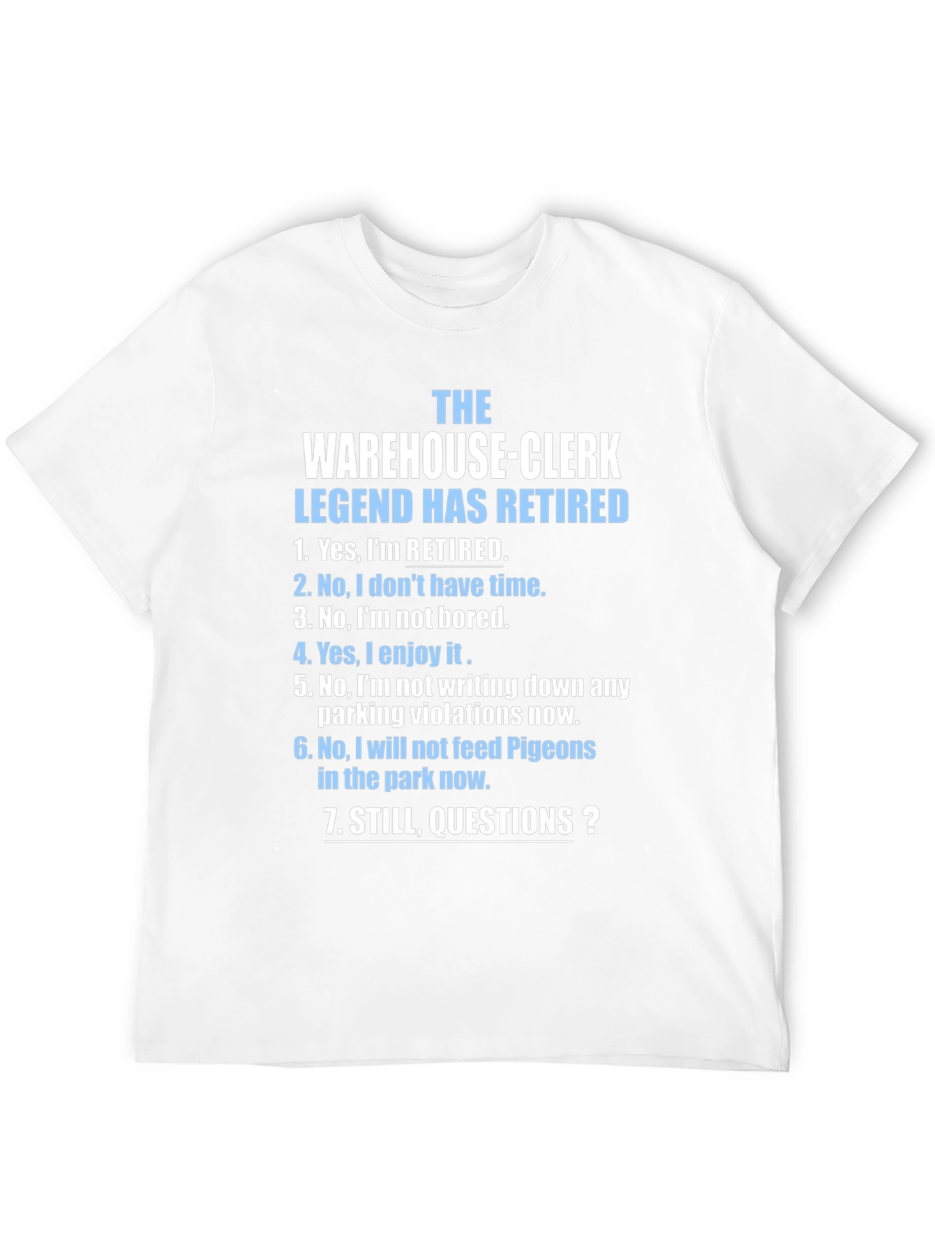 Retired Warehouse-Clerk T-Shirt - Legend Has Retired