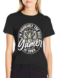 Im Probably the Best Gamer In Town T-Shirt