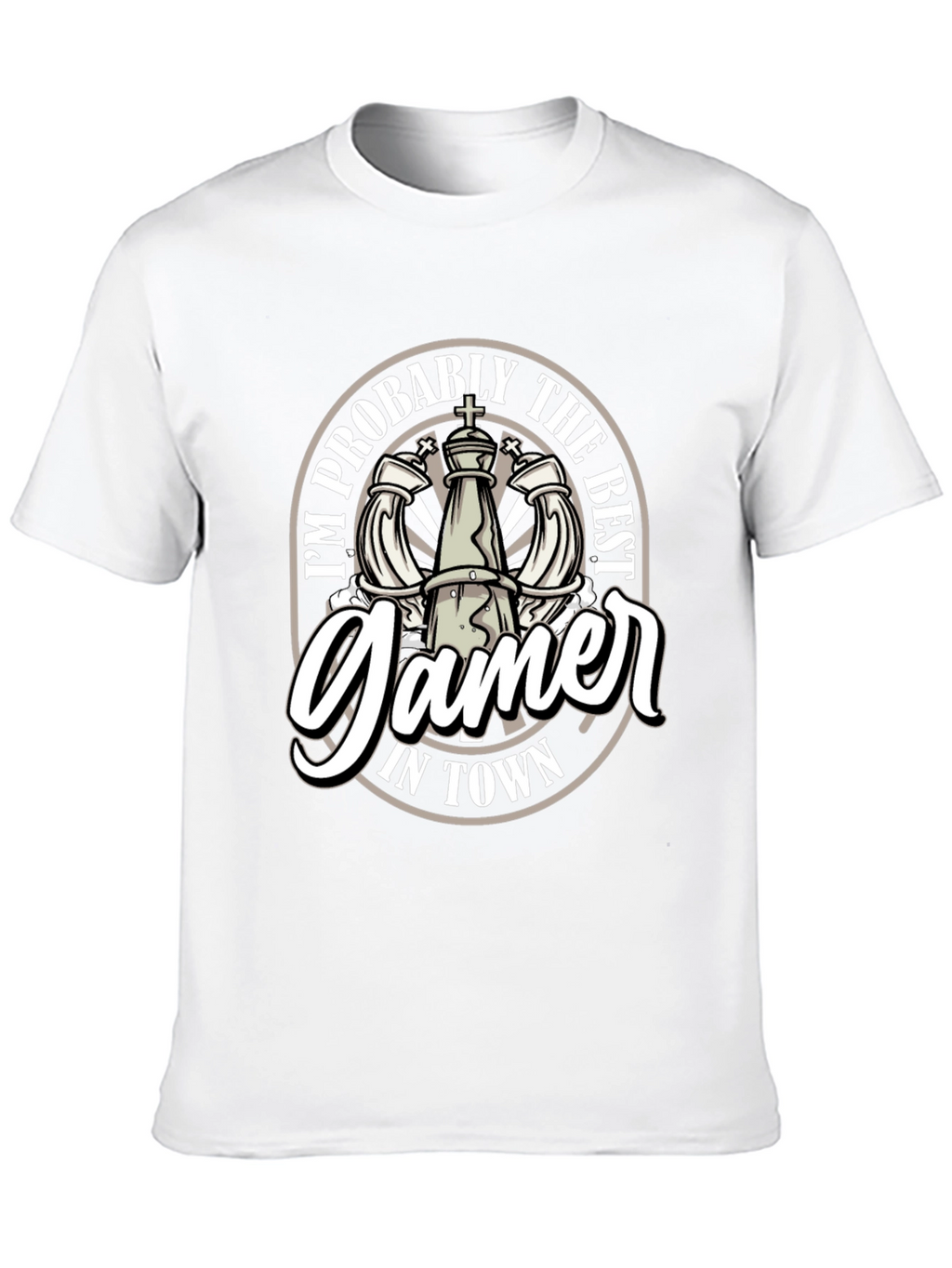 Im Probably the Best Gamer In Town T-Shirt