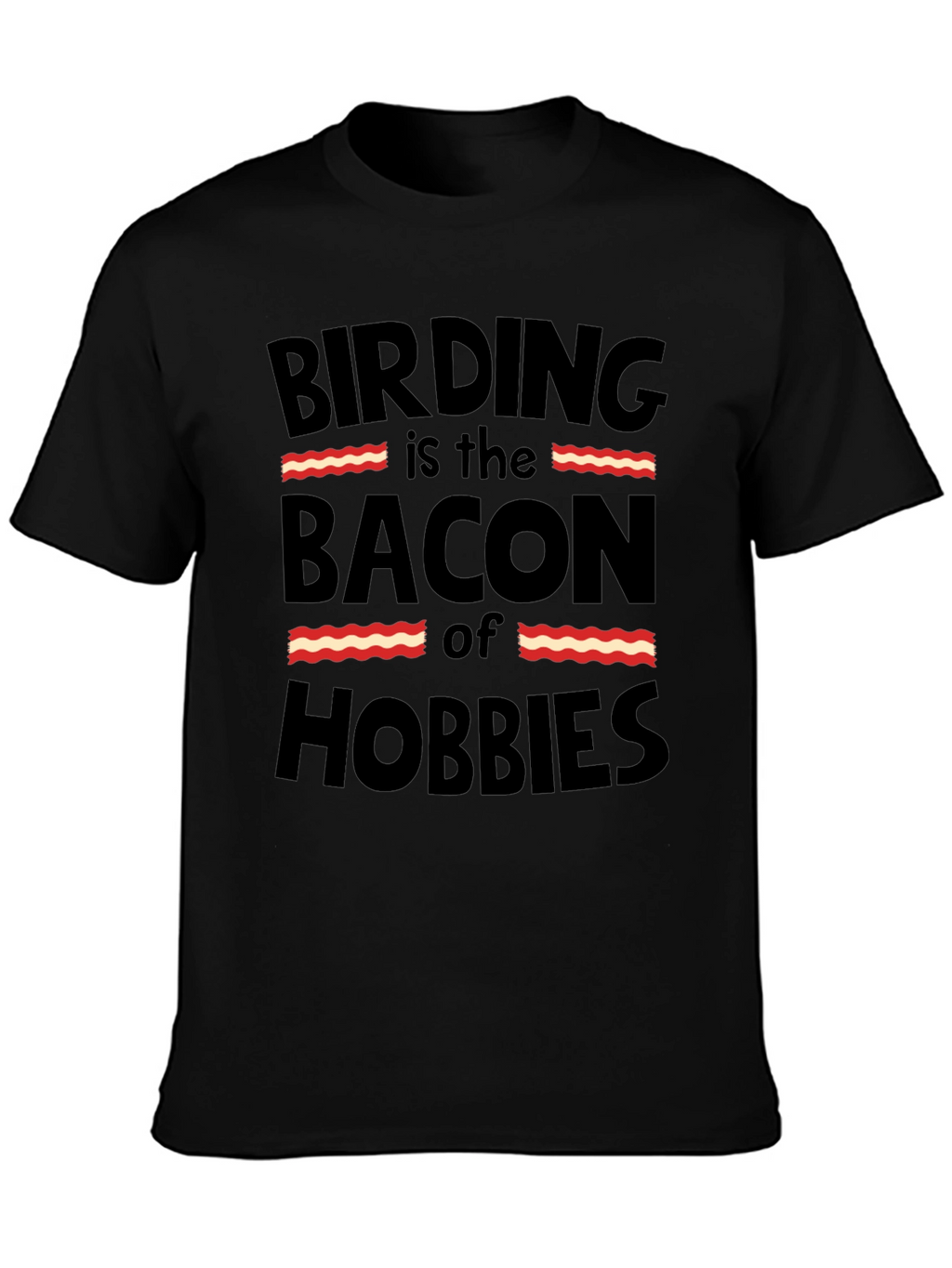 Birding Bacon Hobbies T-Shirt Funny Bird Watching Tee