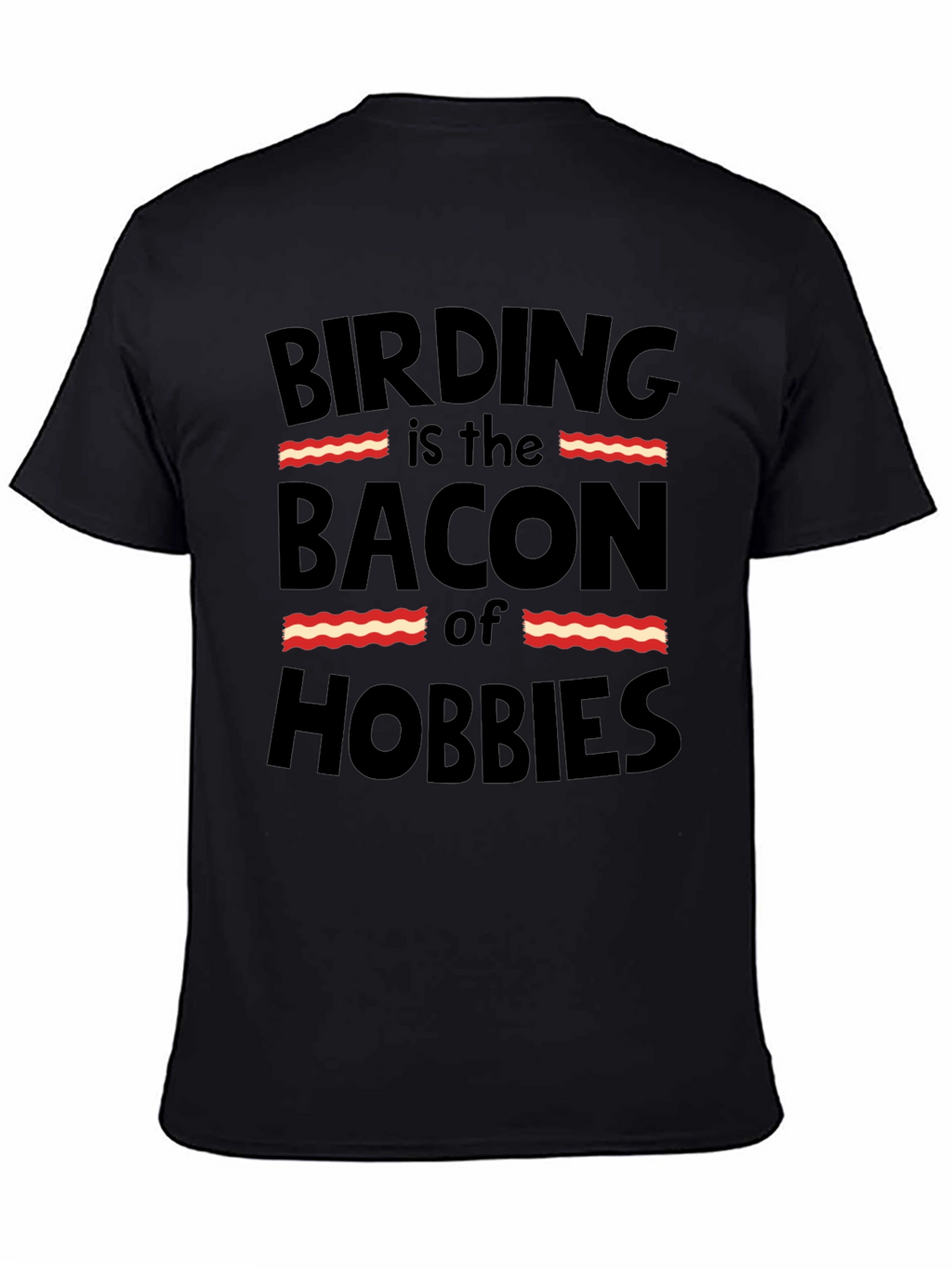 Birding Bacon Hobbies T-Shirt Funny Bird Watching Tee