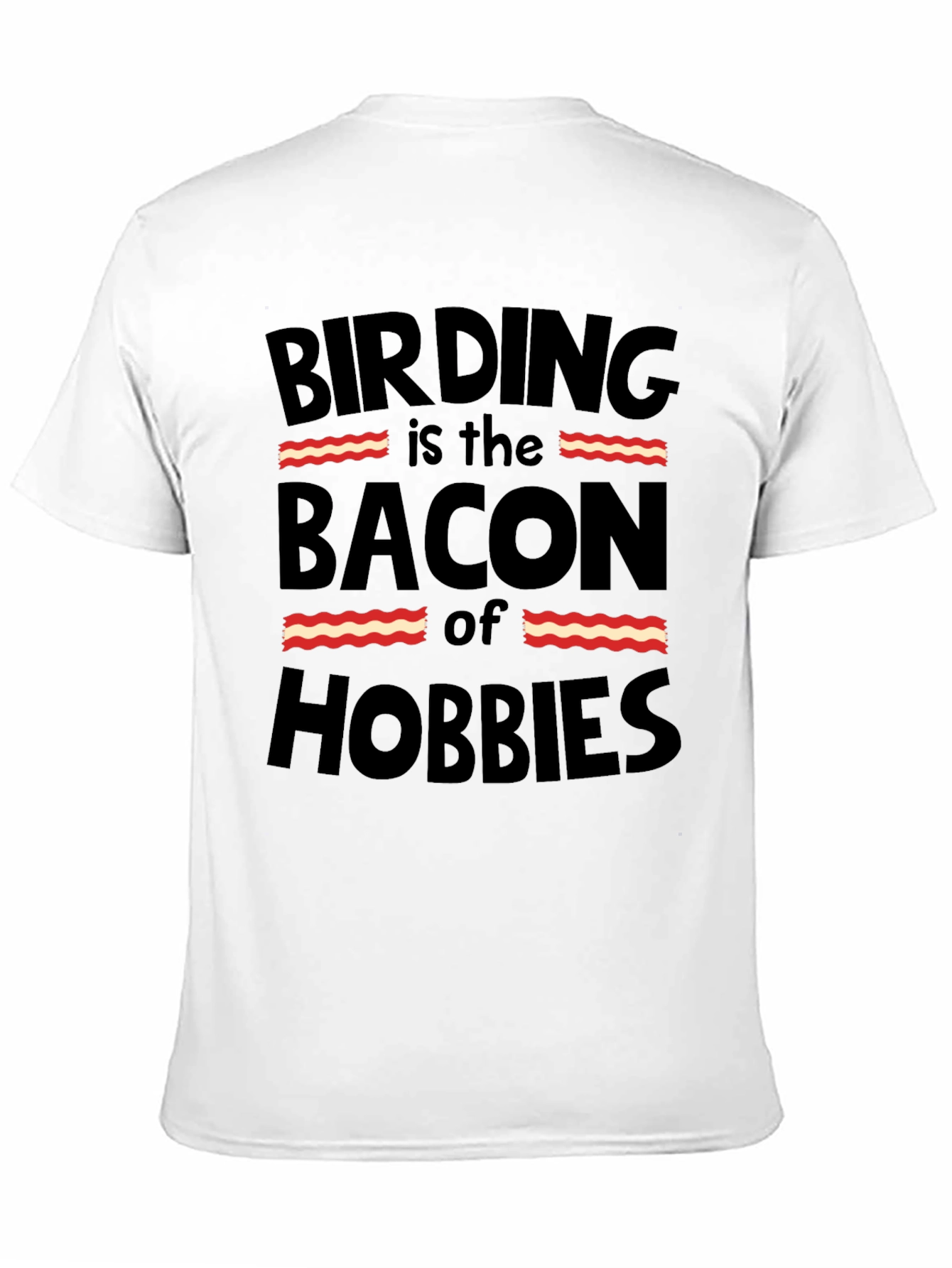 Birding Bacon Hobbies T-Shirt Funny Bird Watching Tee