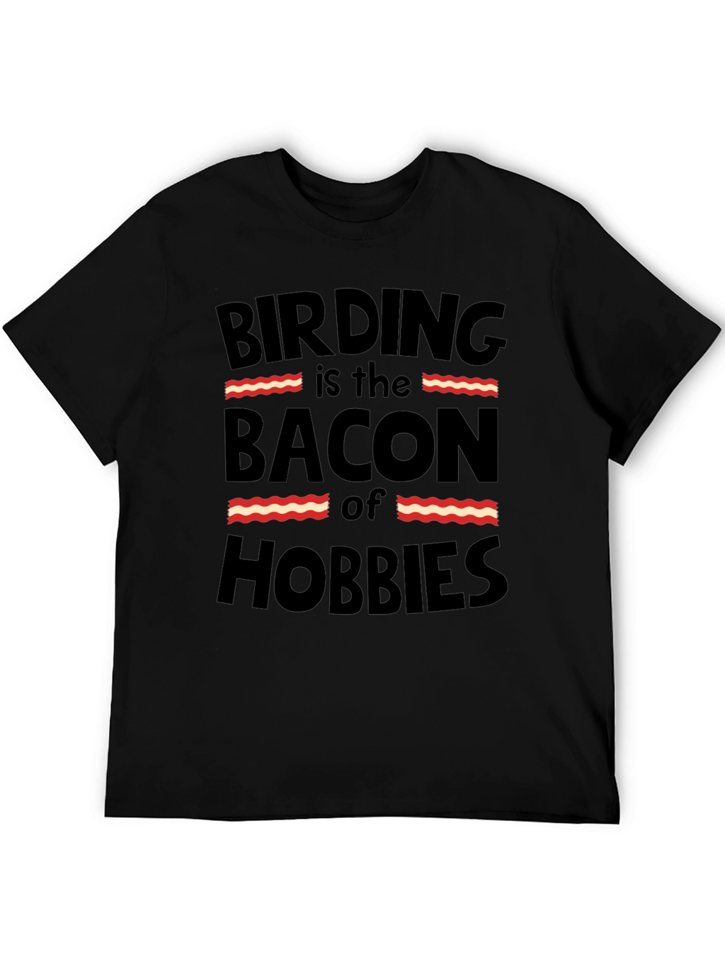Birding Bacon Hobbies T-Shirt Funny Bird Watching Tee