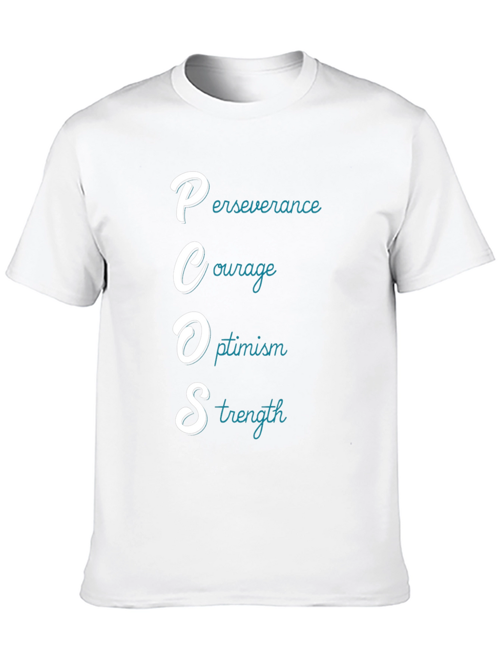 PCOS Awareness T-Shirt: Perseverance Courage Optimism Strength