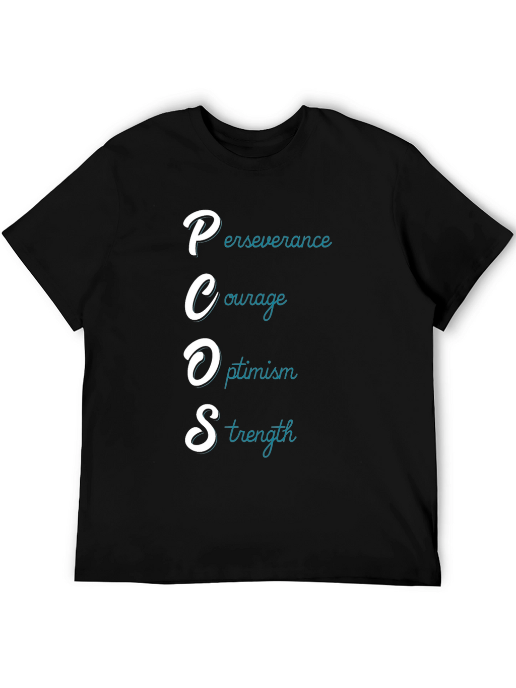 PCOS Awareness T-Shirt: Perseverance Courage Optimism Strength