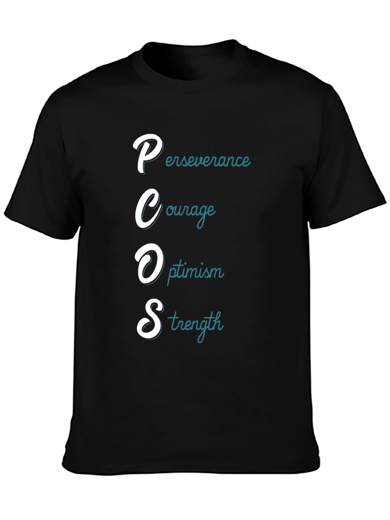 PCOS Awareness T-Shirt: Perseverance Courage Optimism Strength