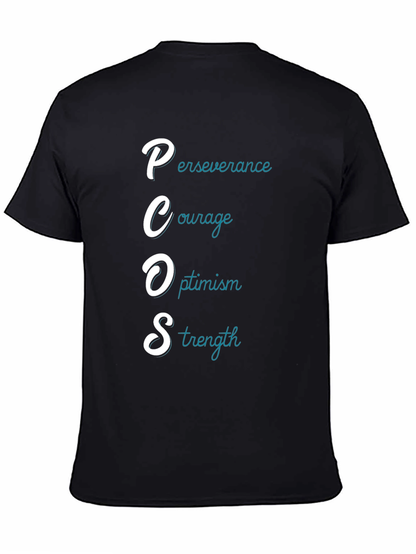 PCOS Awareness T-Shirt: Perseverance Courage Optimism Strength