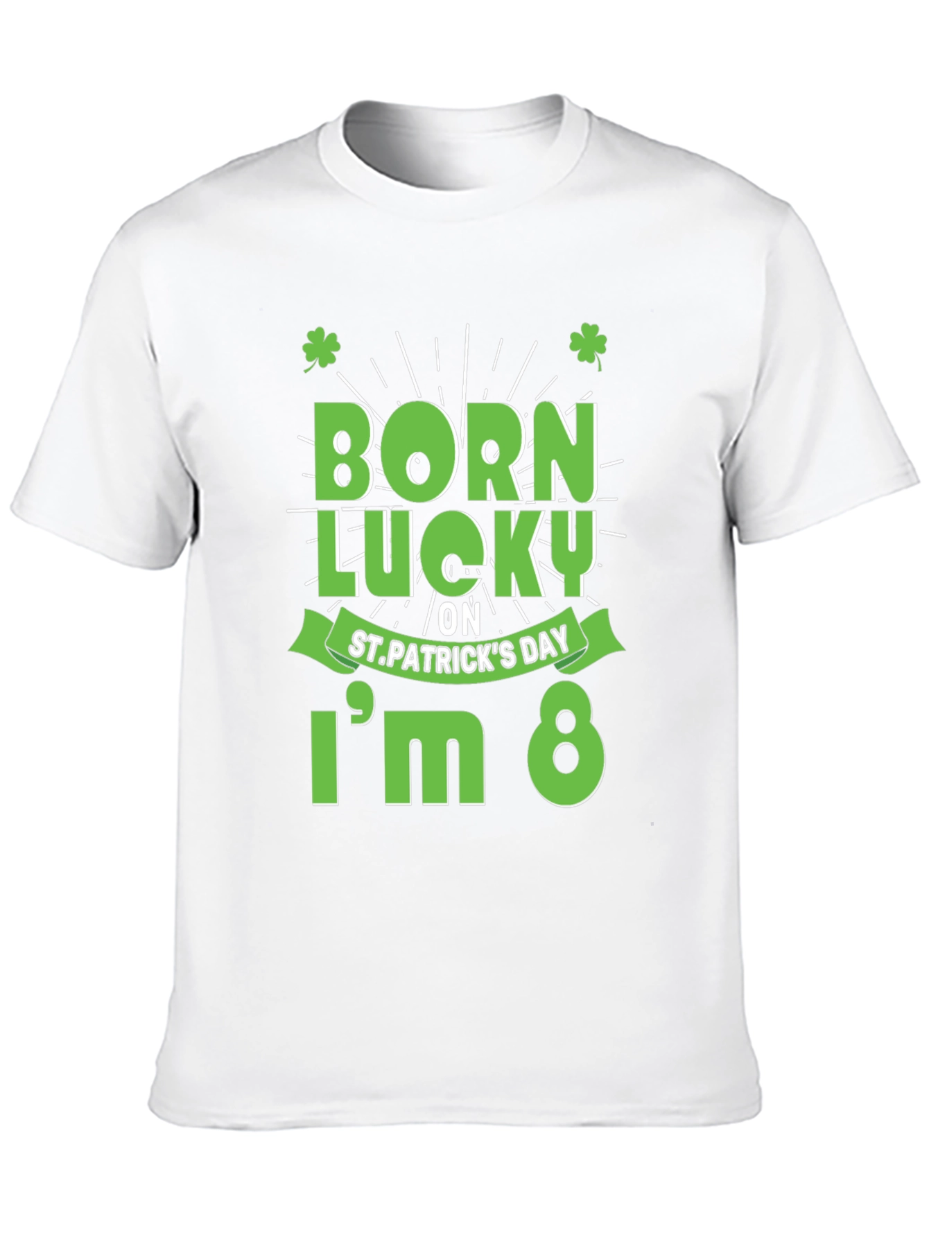 Born Lucky St. Patricks Day T-Shirt