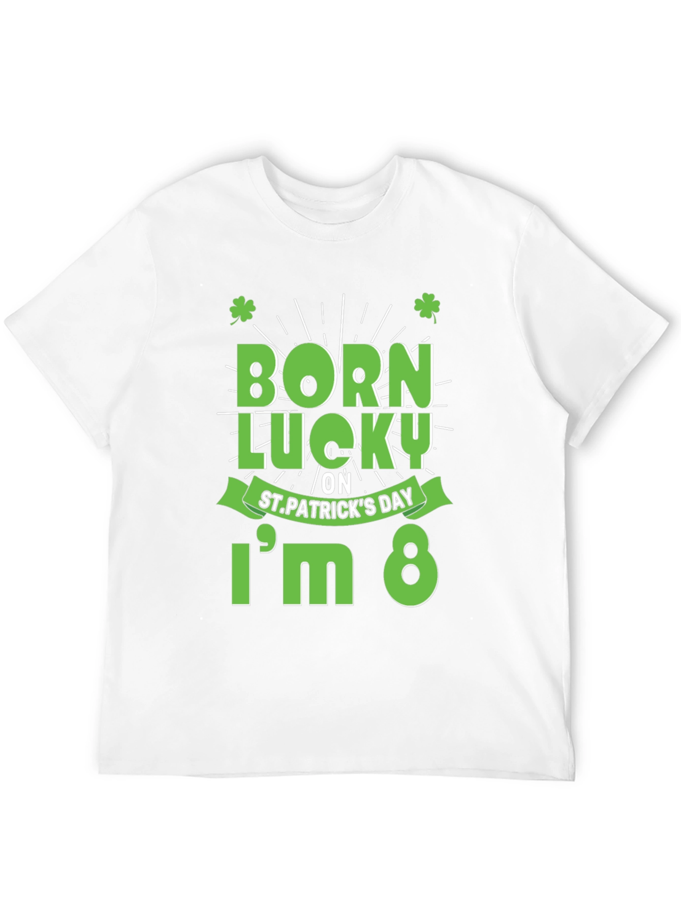 Born Lucky St. Patricks Day T-Shirt