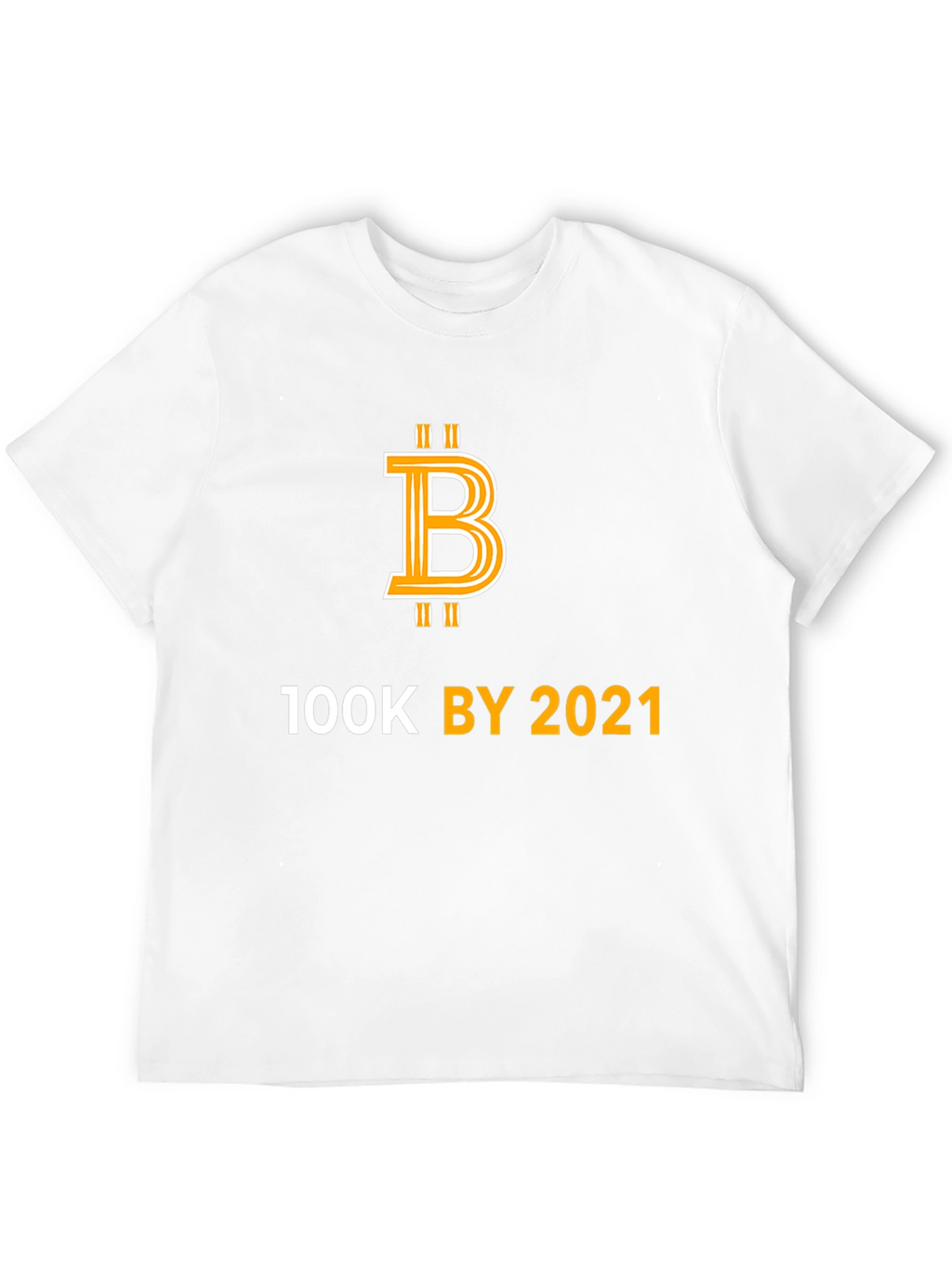 Bitcoin 100K by 2021 T-Shirt