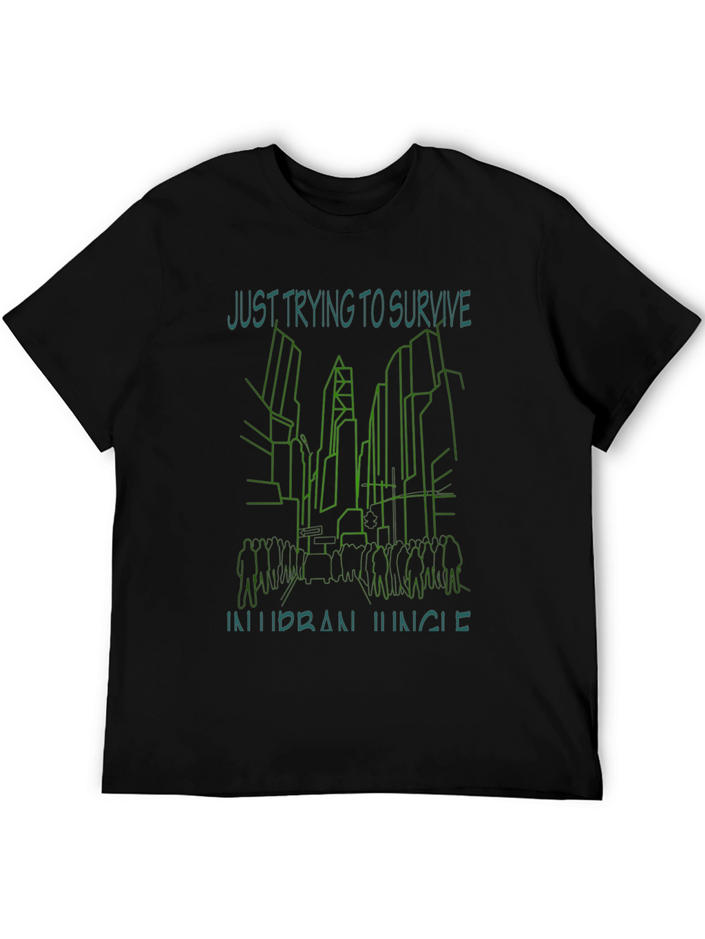 Urban Jungle T-Shirt - Just Trying To Survive