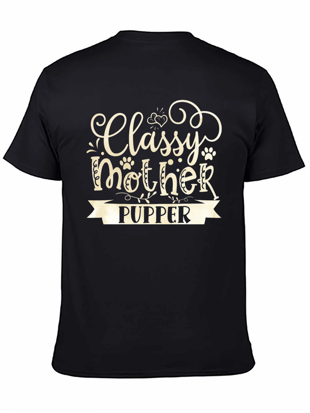Classy Mother Pupper T-Shirt - Dog Lover Tee