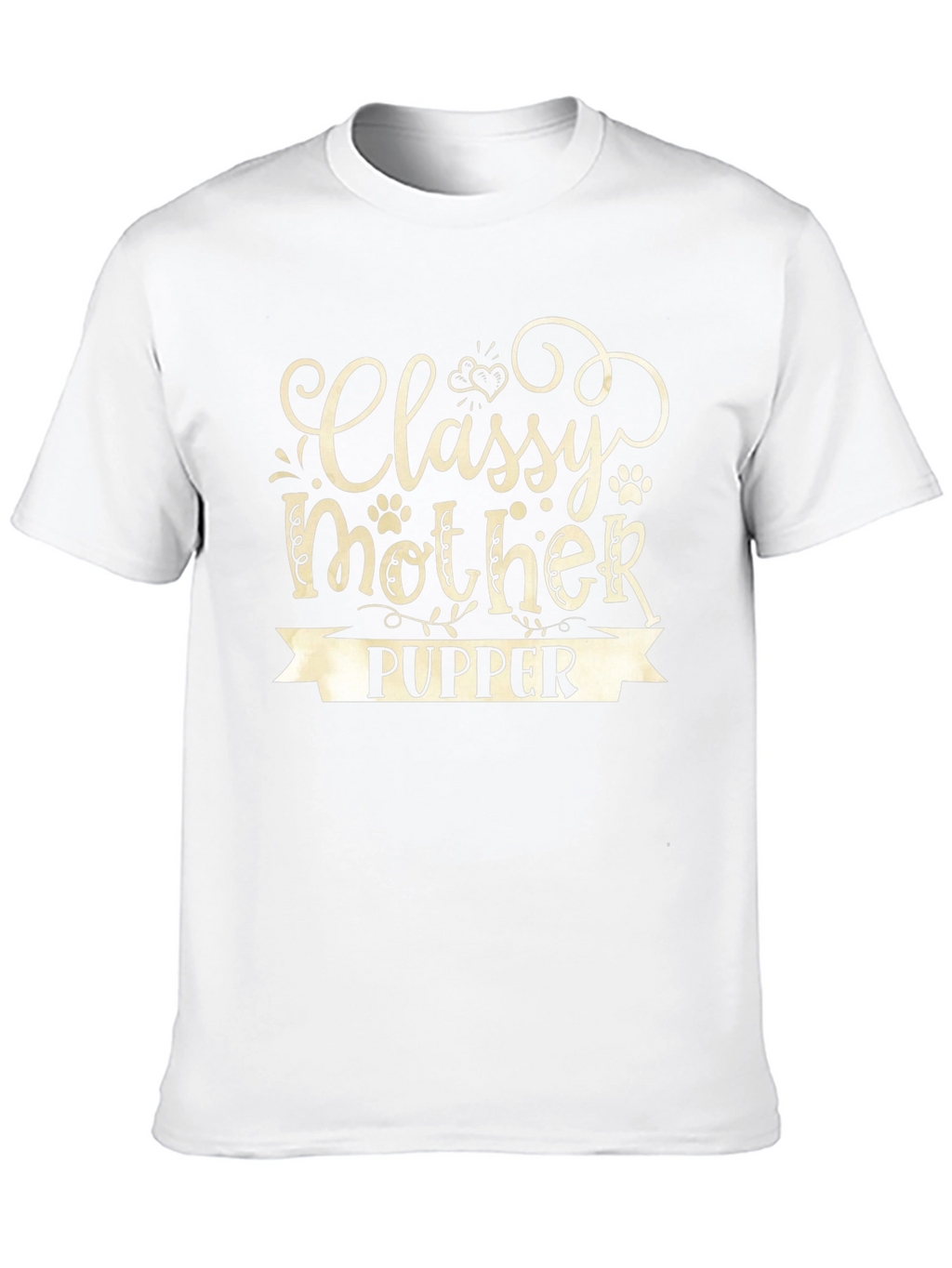 Classy Mother Pupper T-Shirt - Dog Lover Tee