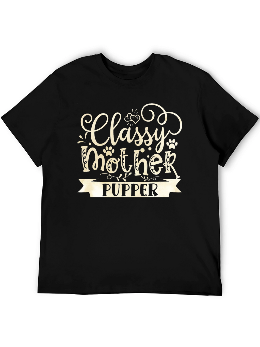 Classy Mother Pupper T-Shirt - Dog Lover Tee