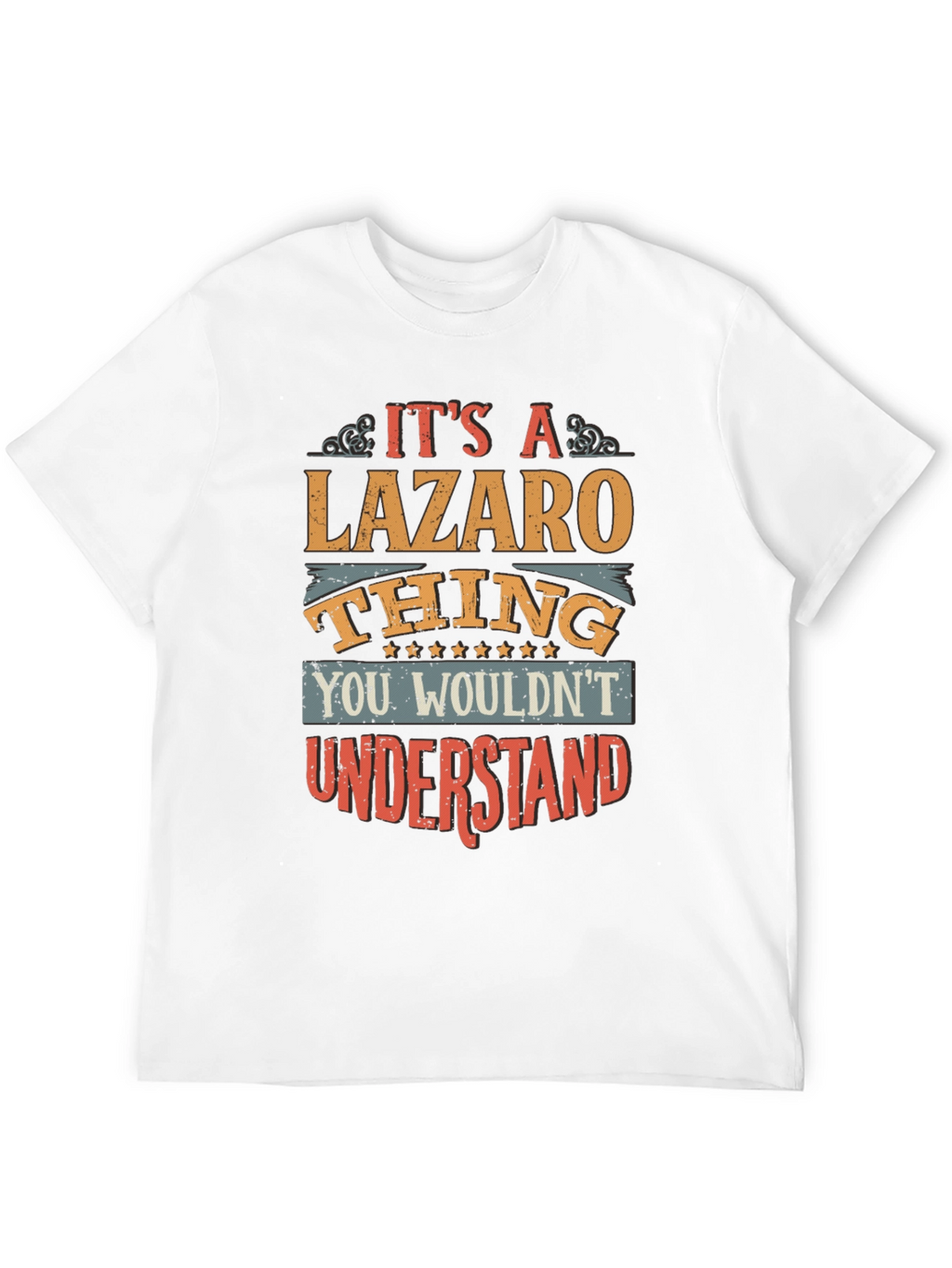 Its A Lazaro Thing - Graphic T-Shirt