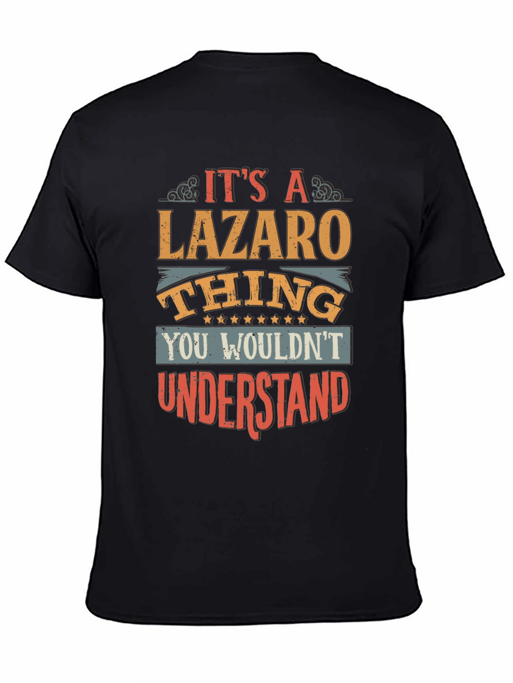 Its A Lazaro Thing - Graphic T-Shirt