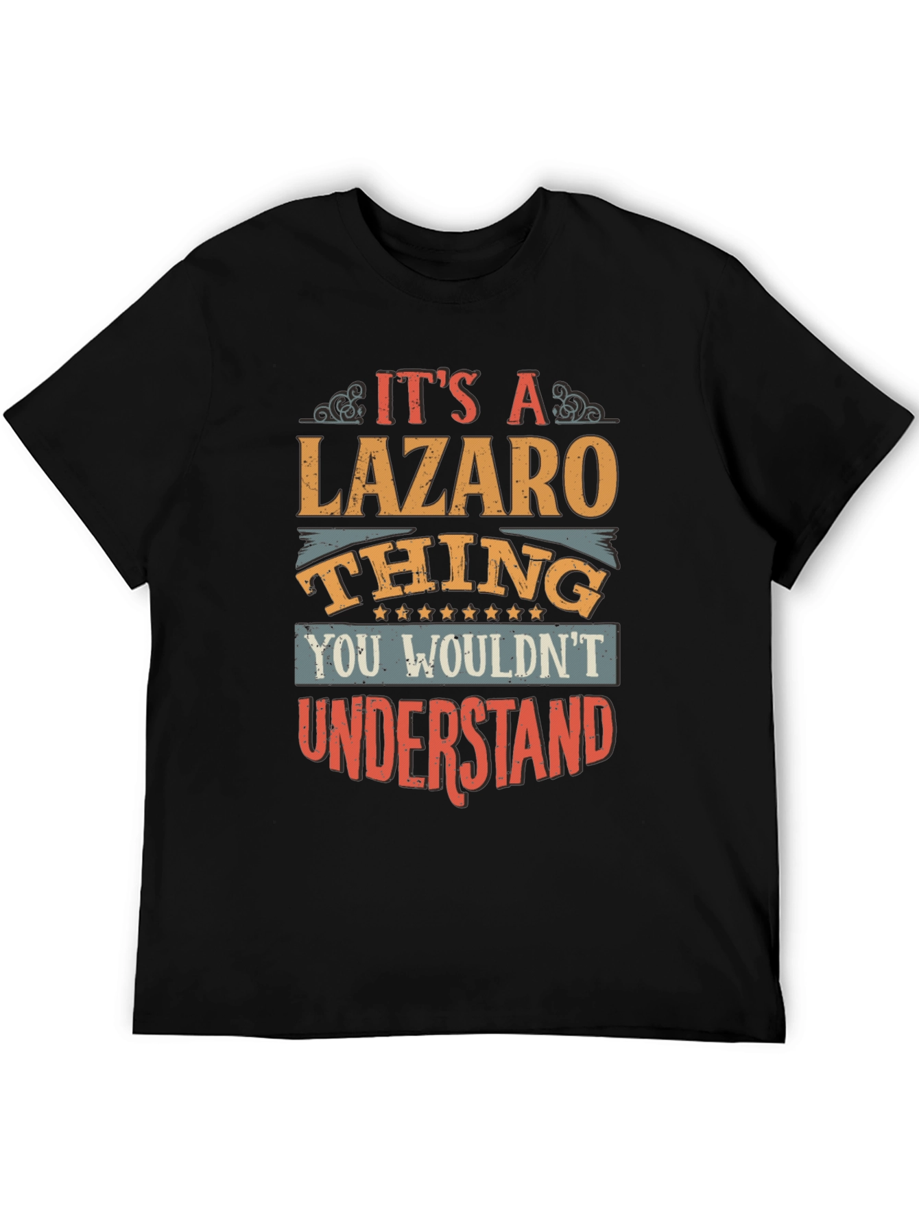Its A Lazaro Thing - Graphic T-Shirt