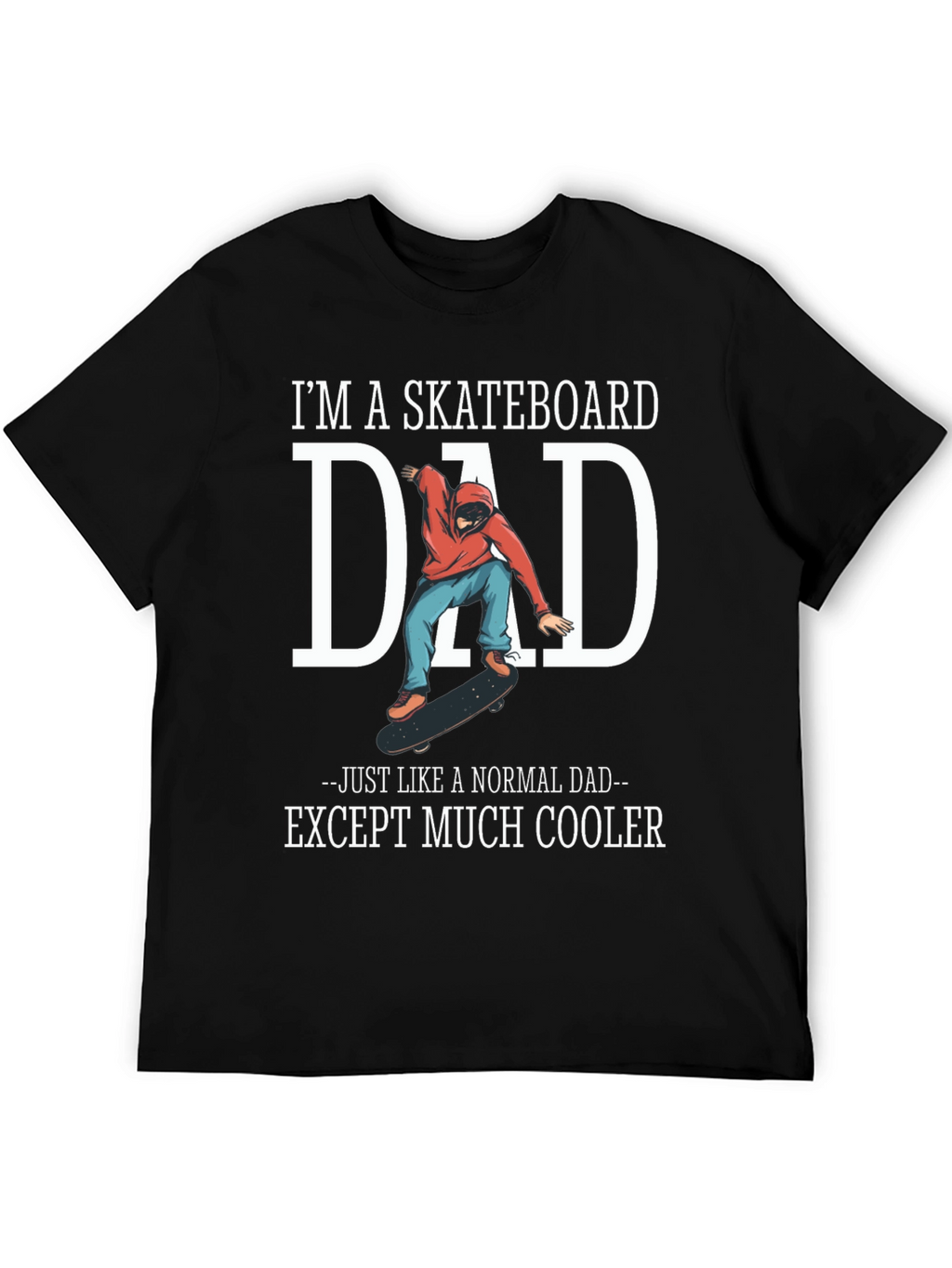 Skateboard Dad Graphic Tee - Cool Fathers Day Gift