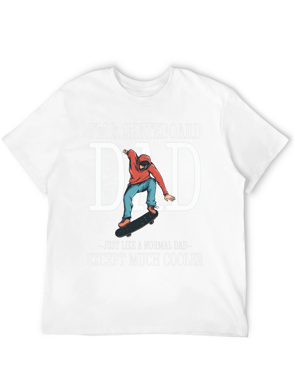 Skateboard Dad Graphic Tee - Cool Fathers Day Gift
