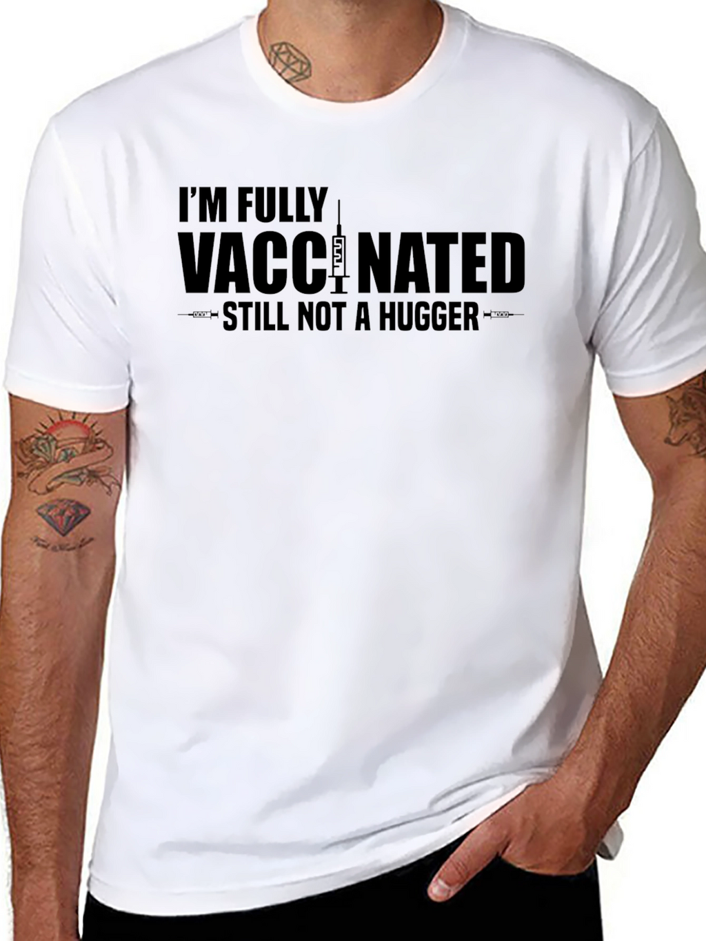 Fully Vaccinated Not a Hugger T-Shirt