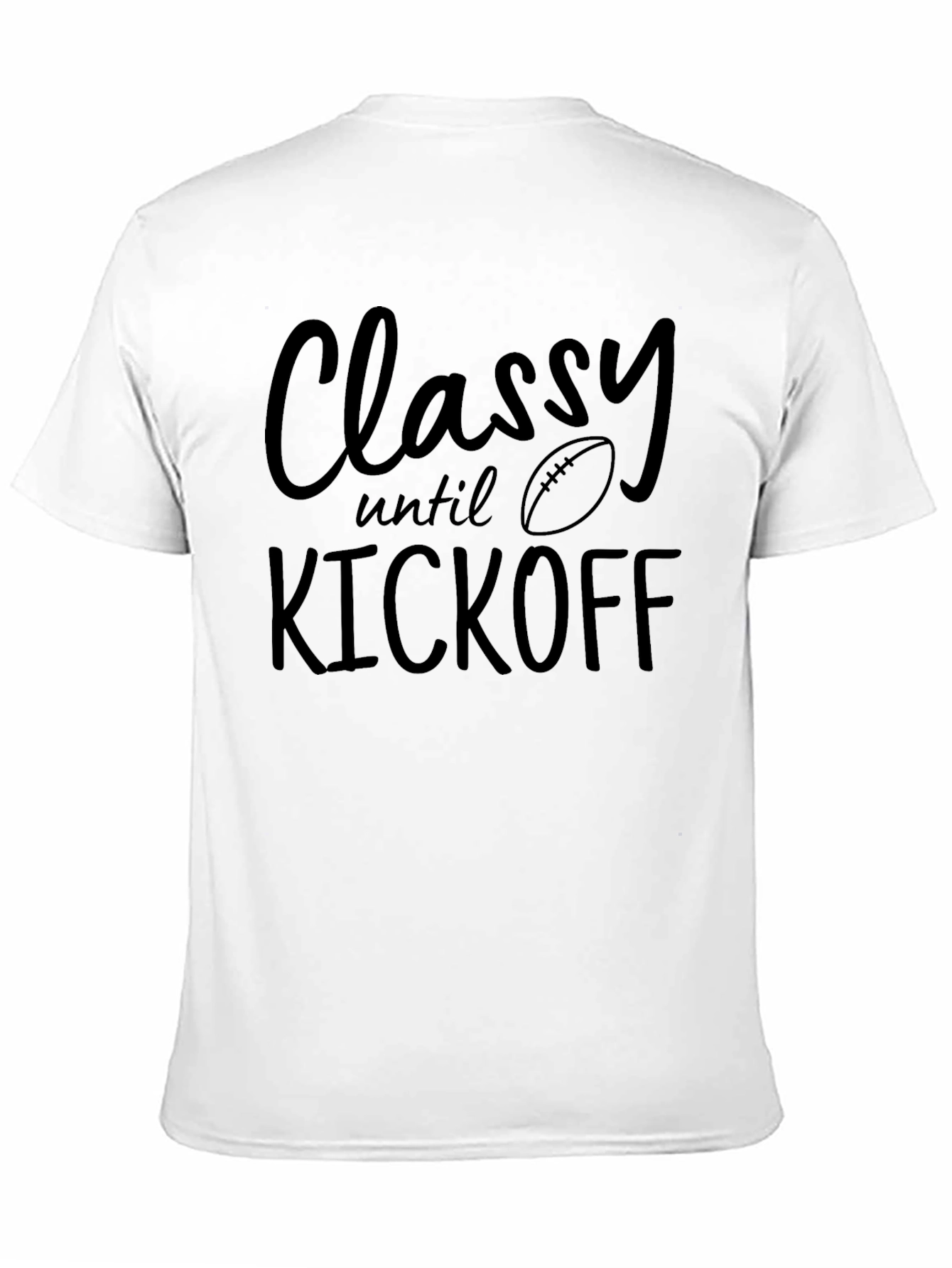 Classy Until Kickoff Graphic Tee - Football Season Ready!