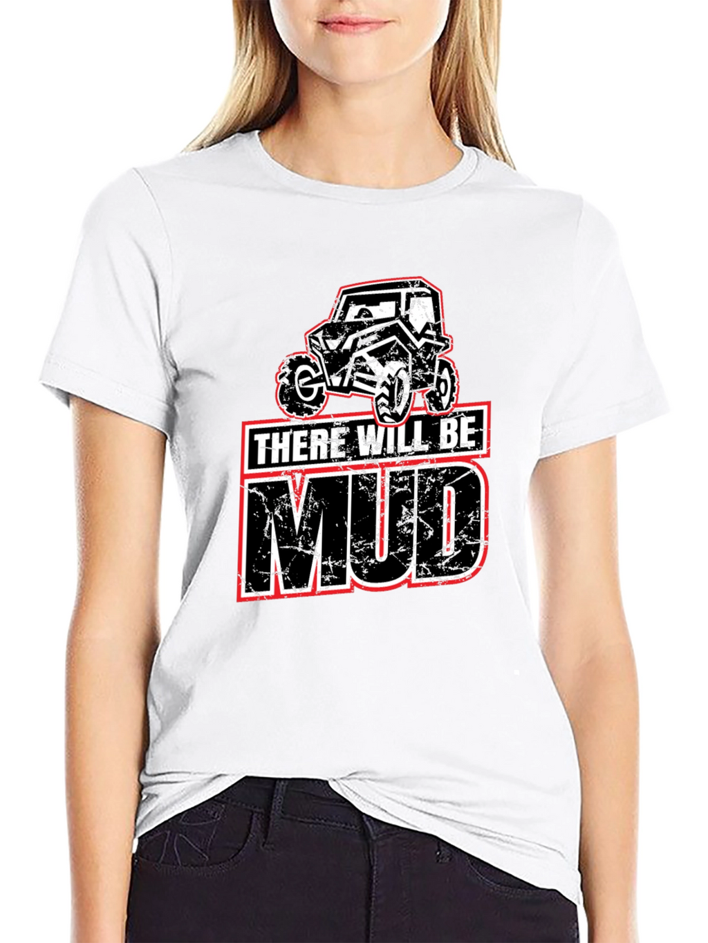 There Will Be Mud T-Shirt